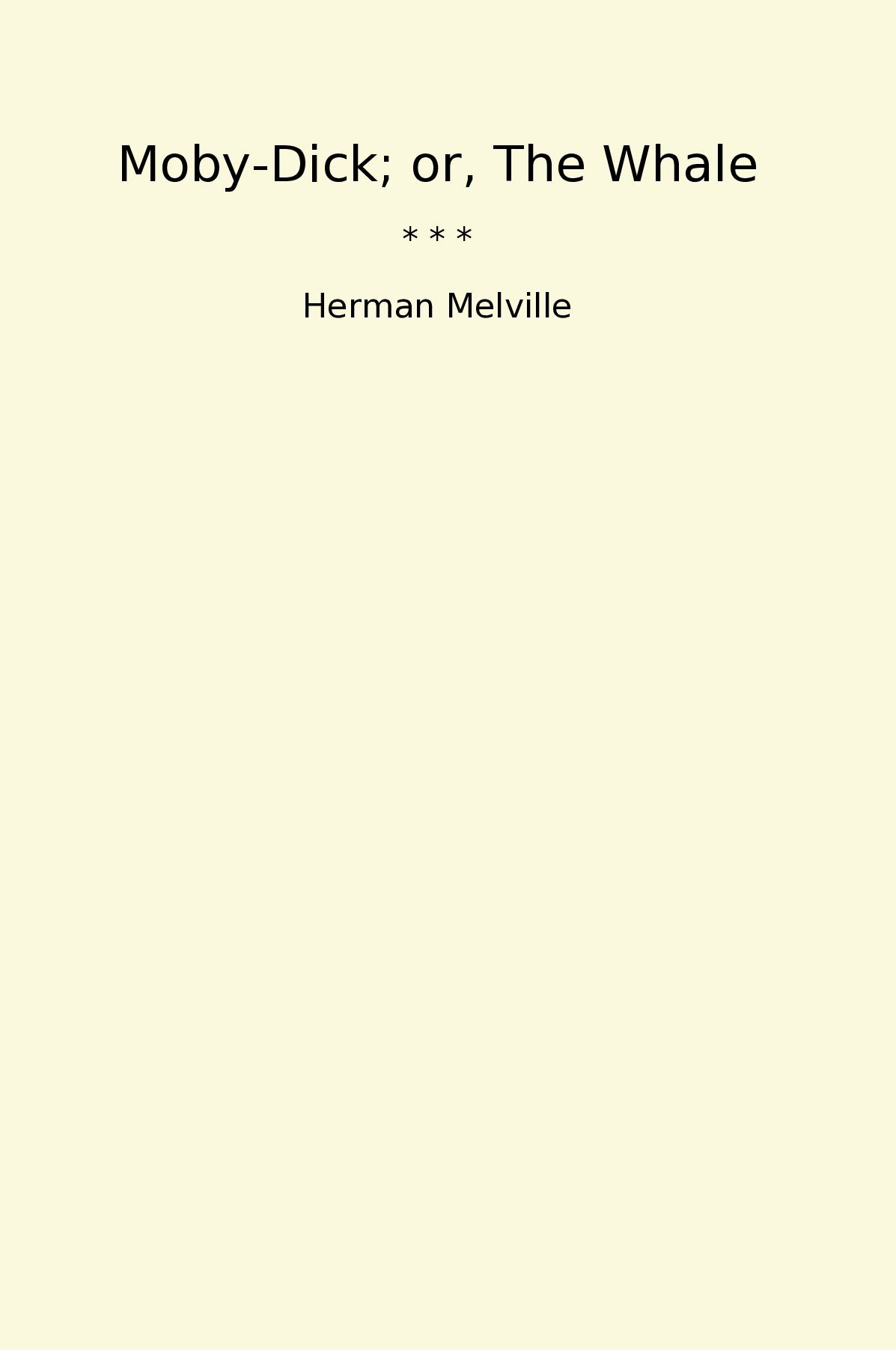 Moby-Dick; or, The Whale