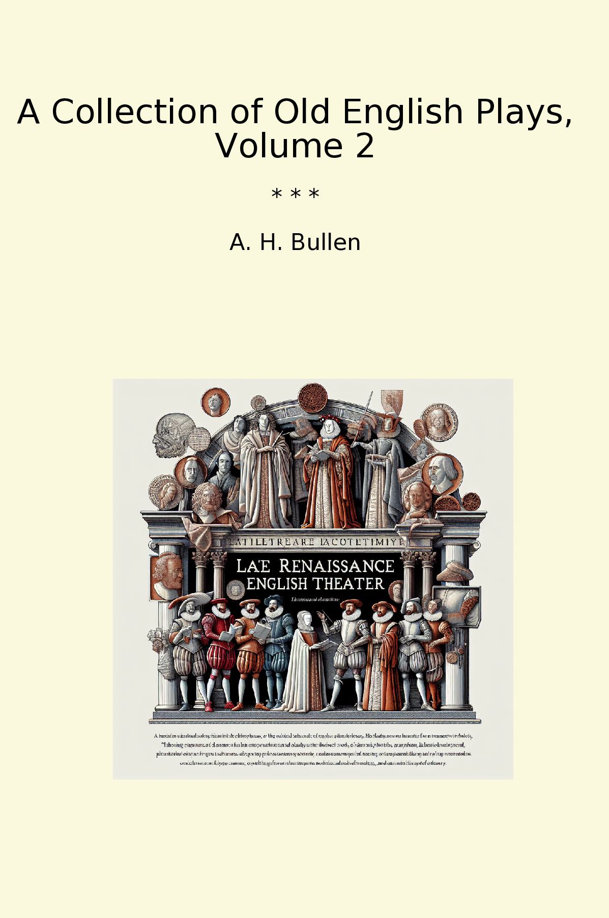 A Collection of Old English Plays, Volume 2