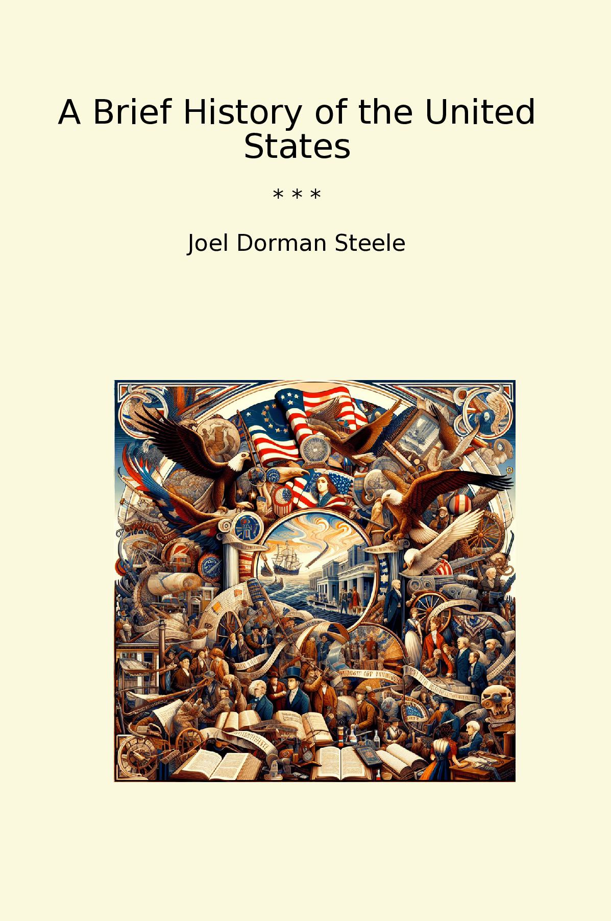 A Brief History of the United States