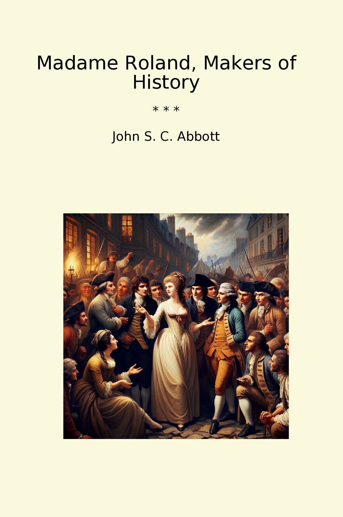 Madame Roland, Makers of History