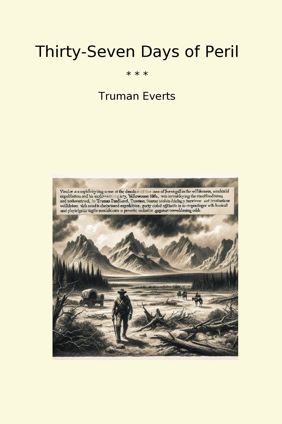 Thirty-Seven Days of Peril