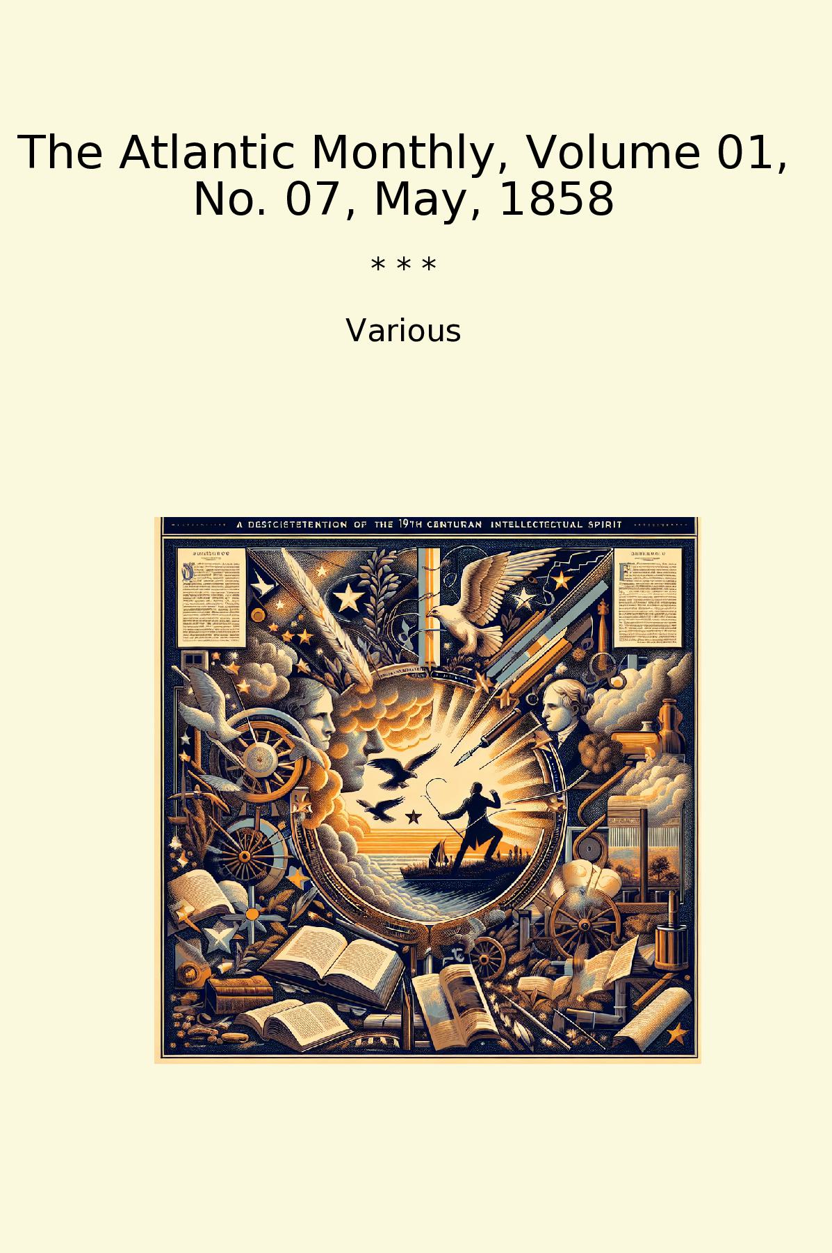 The Atlantic Monthly, Volume 01, No. 07, May, 1858