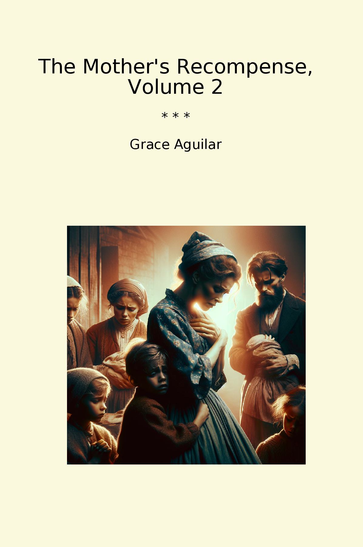 The Mother's Recompense, Volume 2