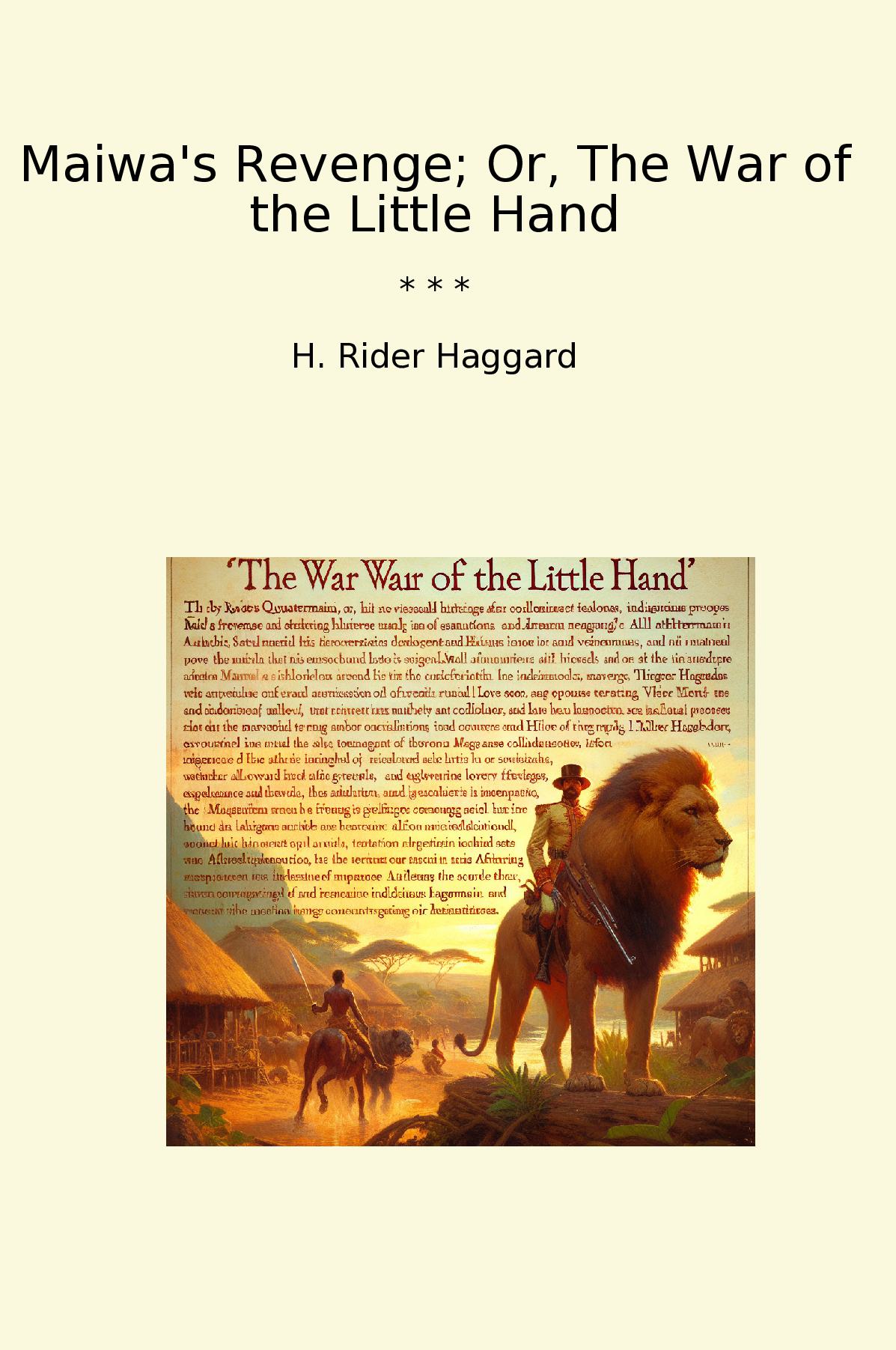 Maiwa's Revenge; Or, The War of the Little Hand