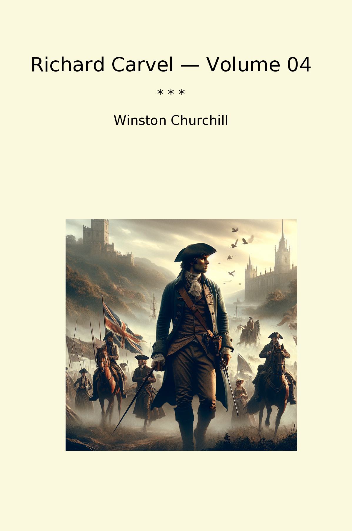 Richard Carvel — Volume 04