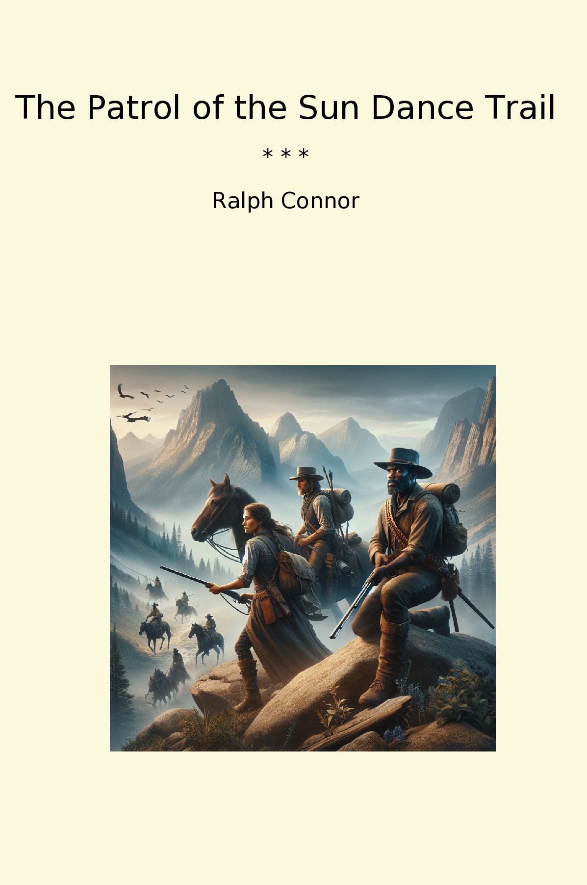 The Patrol of the Sun Dance Trail