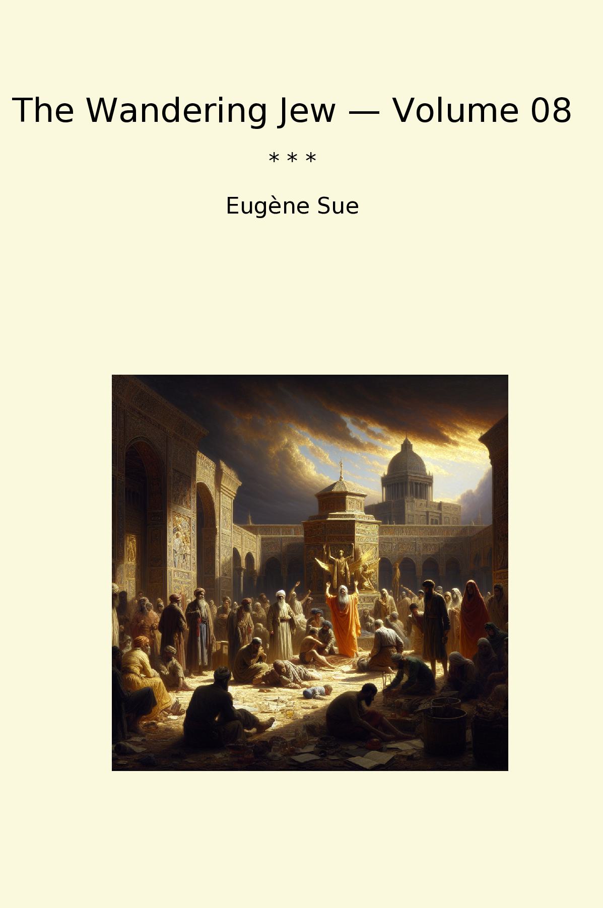 The Wandering Jew — Volume 08