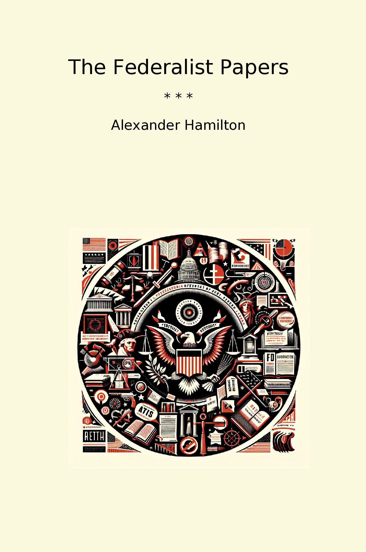 The Federalist Papers