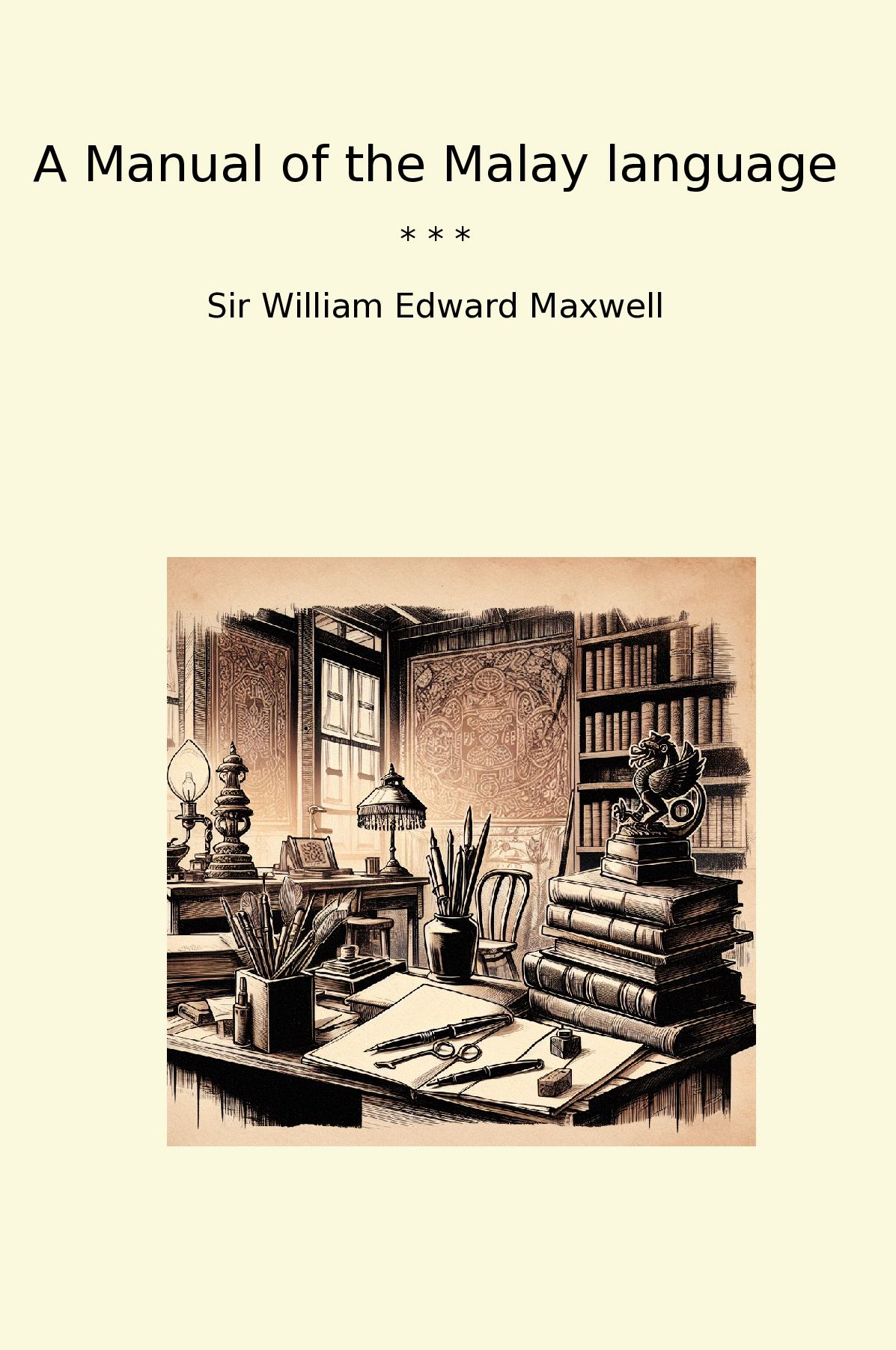 A Manual of the Malay language