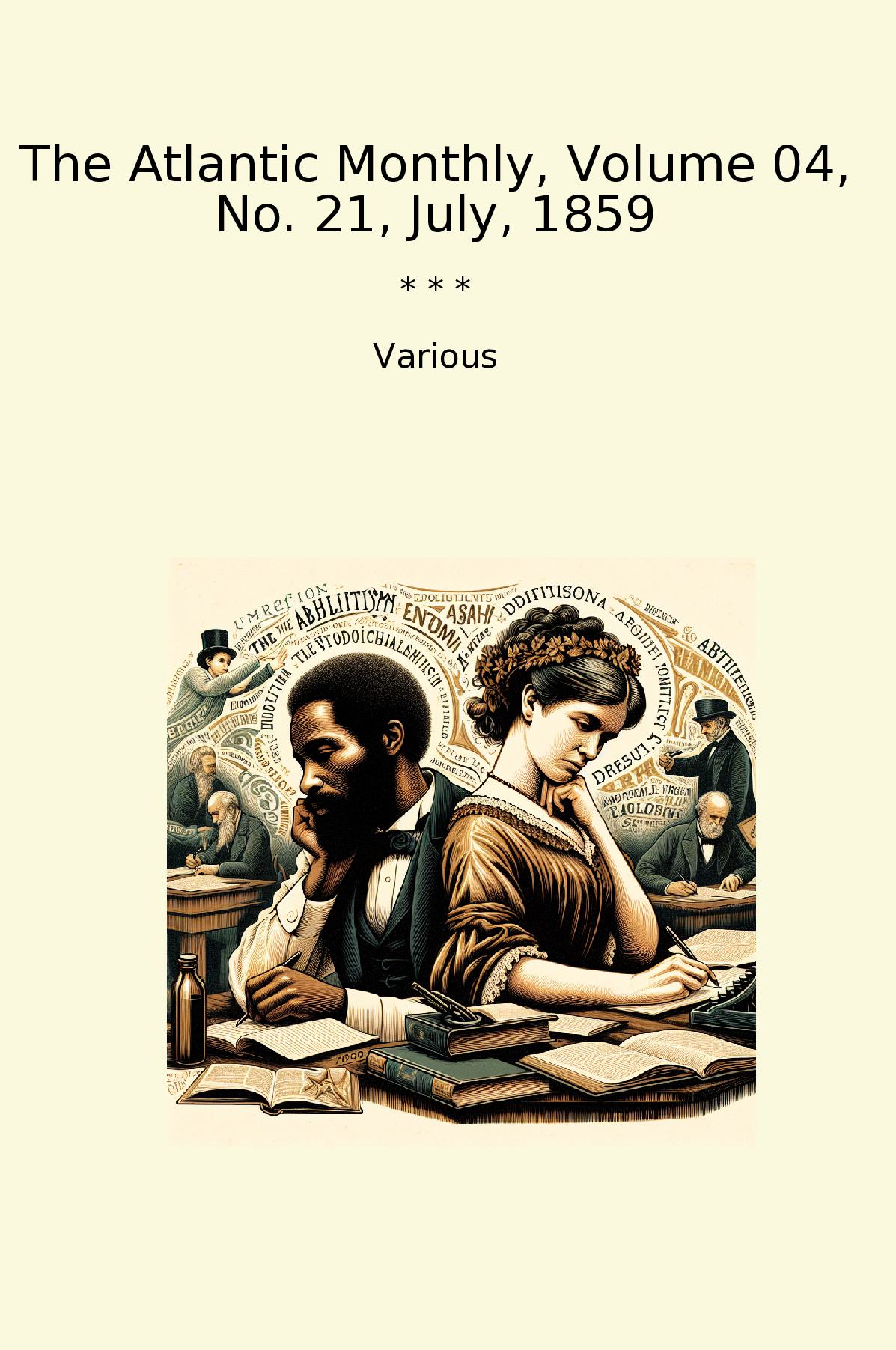 The Atlantic Monthly, Volume 04, No. 21, July, 1859