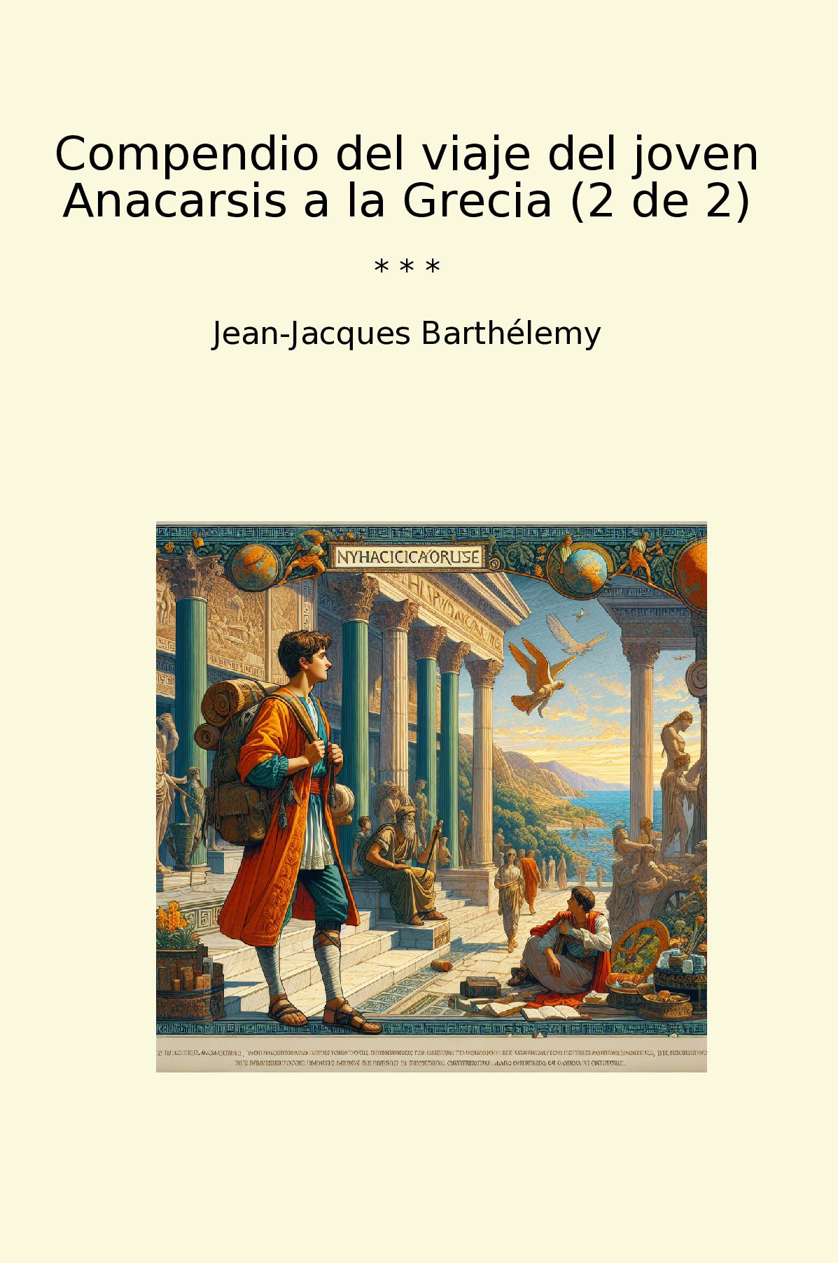 Compendio del viaje del joven Anacarsis a la Grecia (2 de 2)