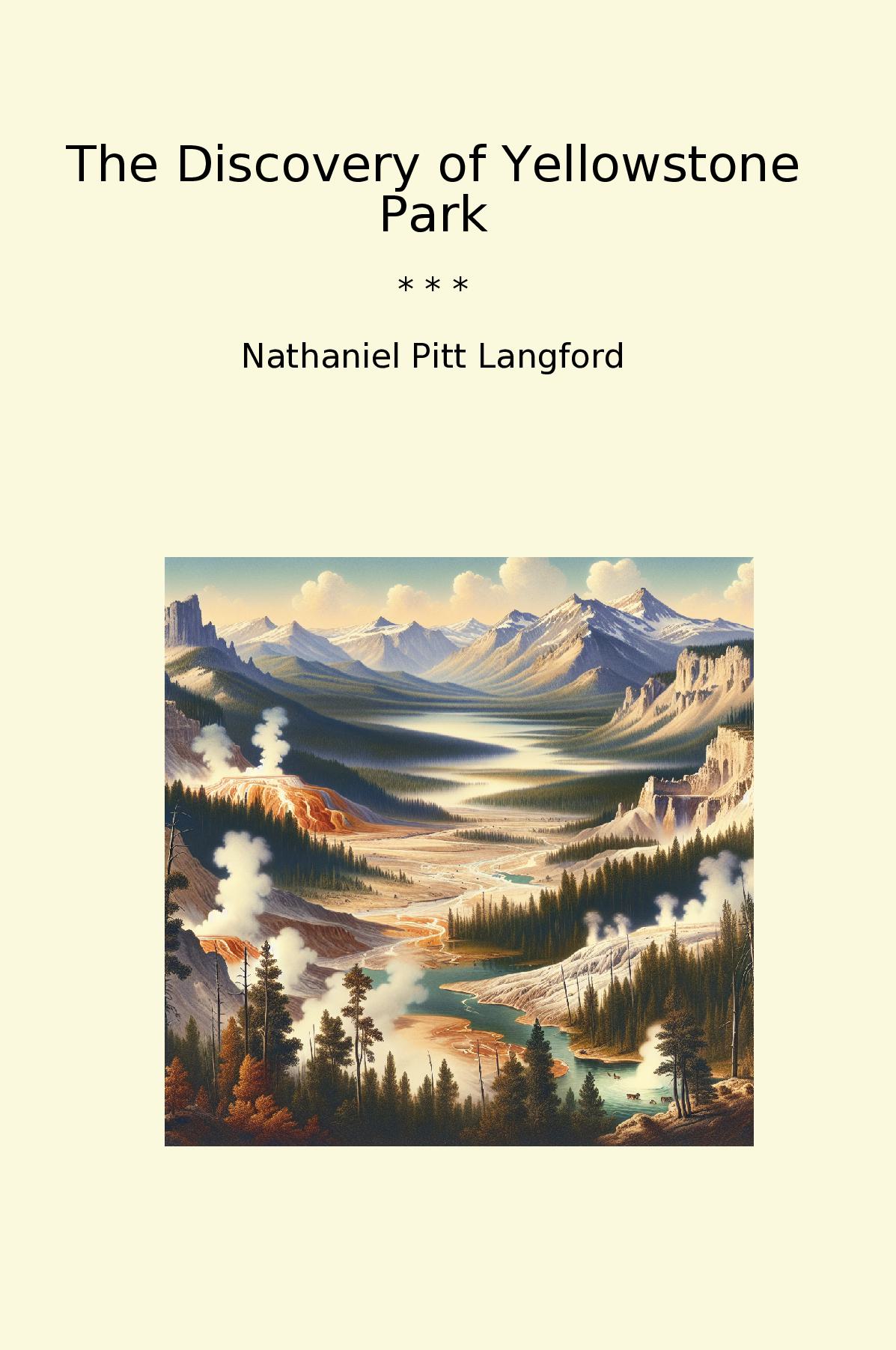 The Discovery of Yellowstone Park