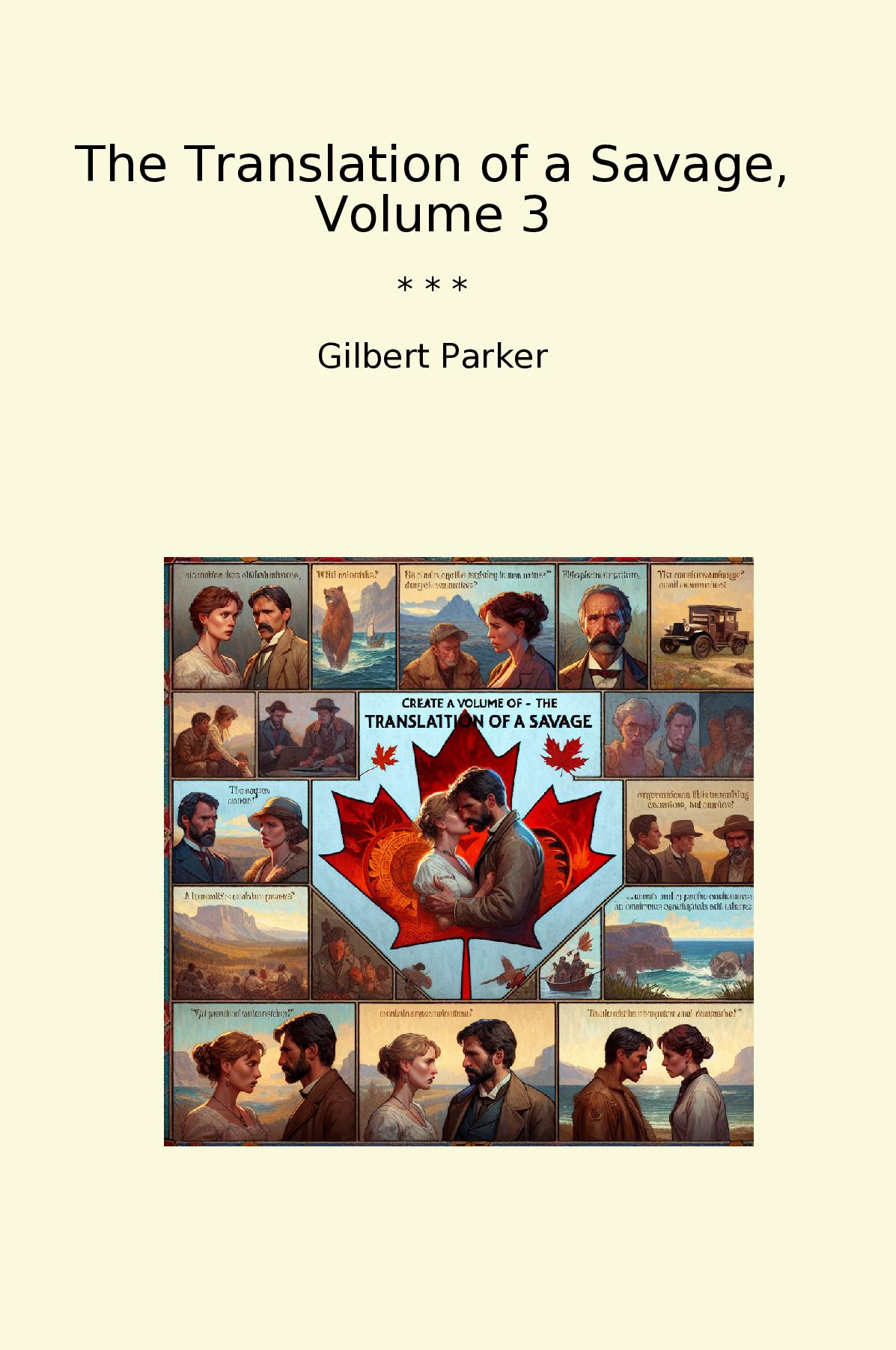 The Translation of a Savage, Volume 3