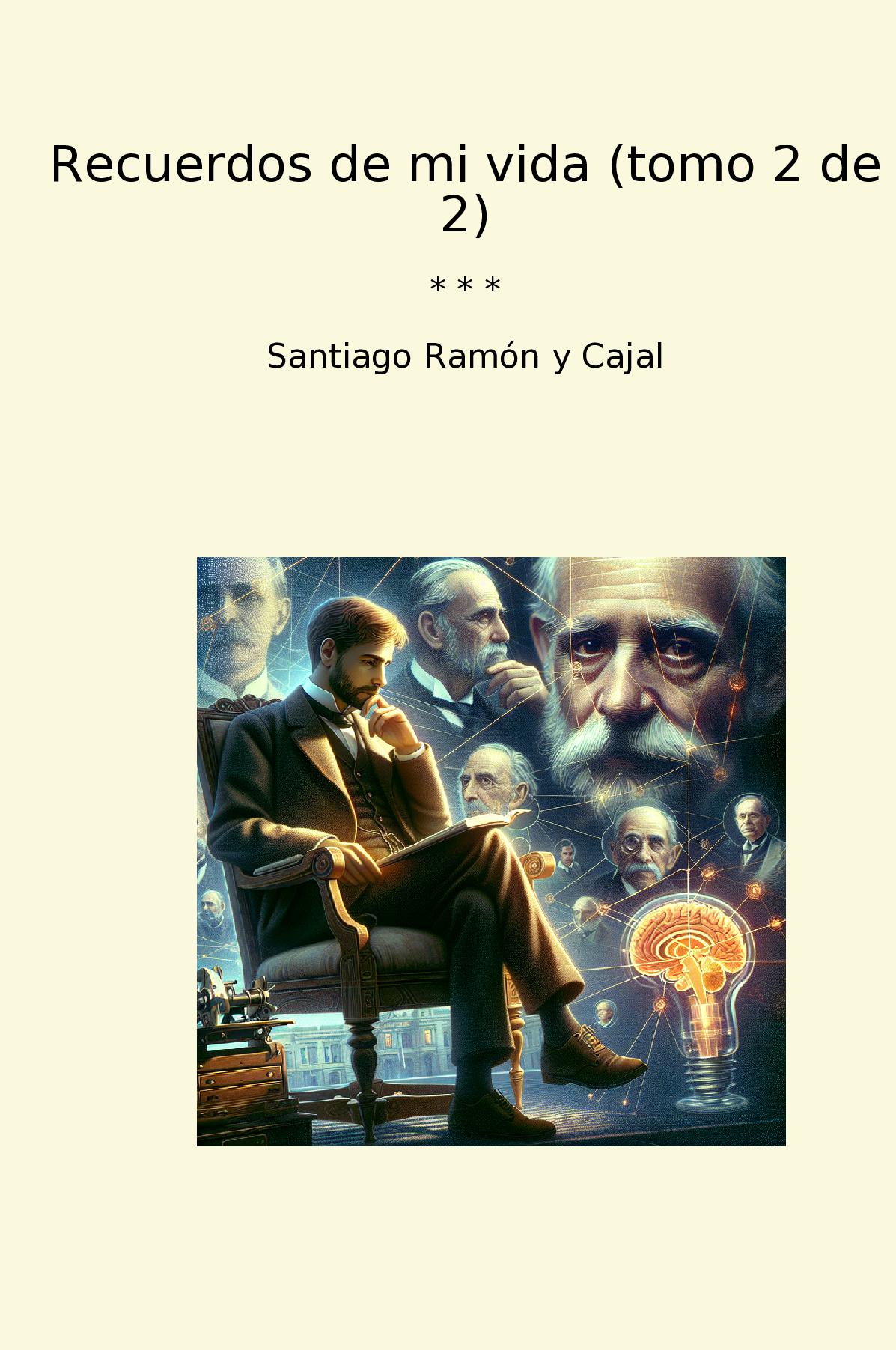 Recuerdos de mi vida (tomo 2 de 2)