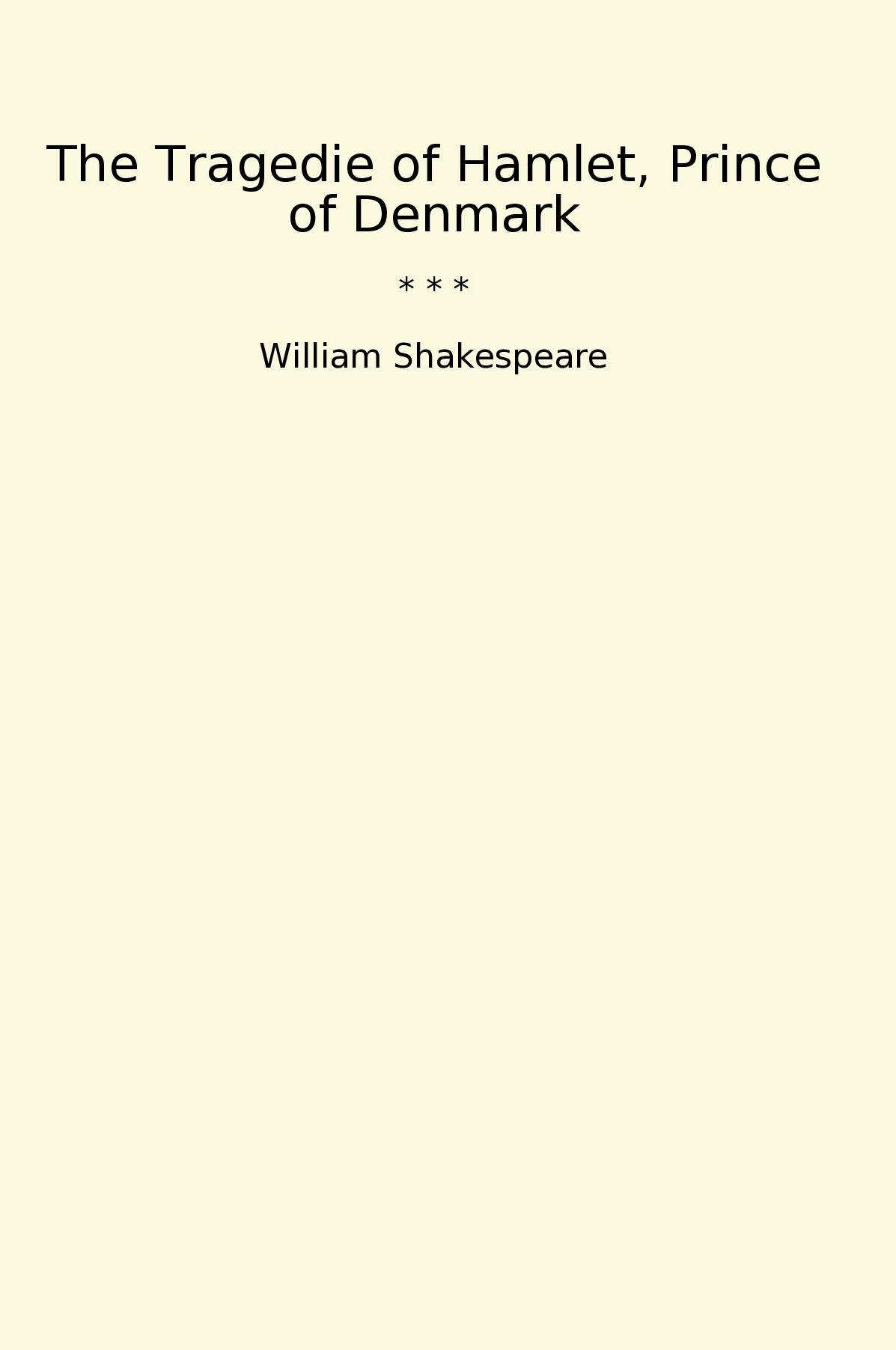 The Tragedie of Hamlet, Prince of Denmark