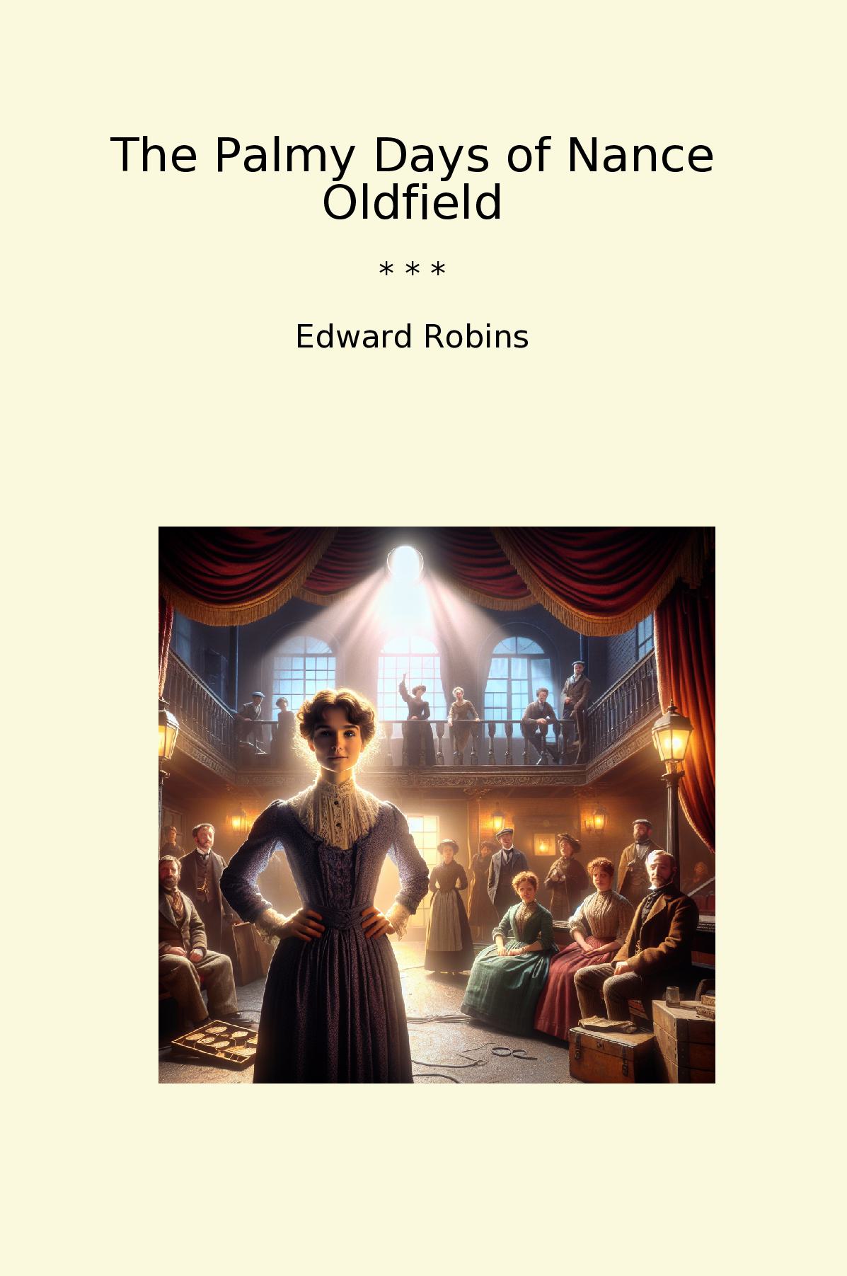 The Palmy Days of Nance Oldfield