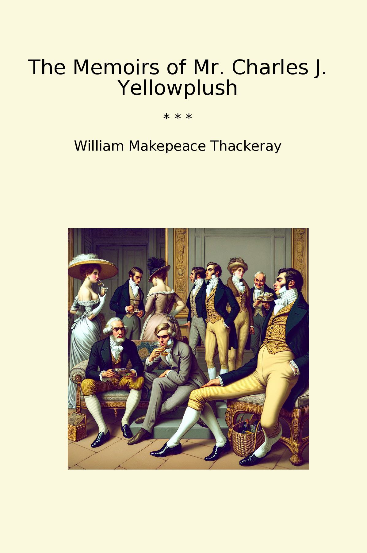 The Memoirs of Mr. Charles J. Yellowplush
