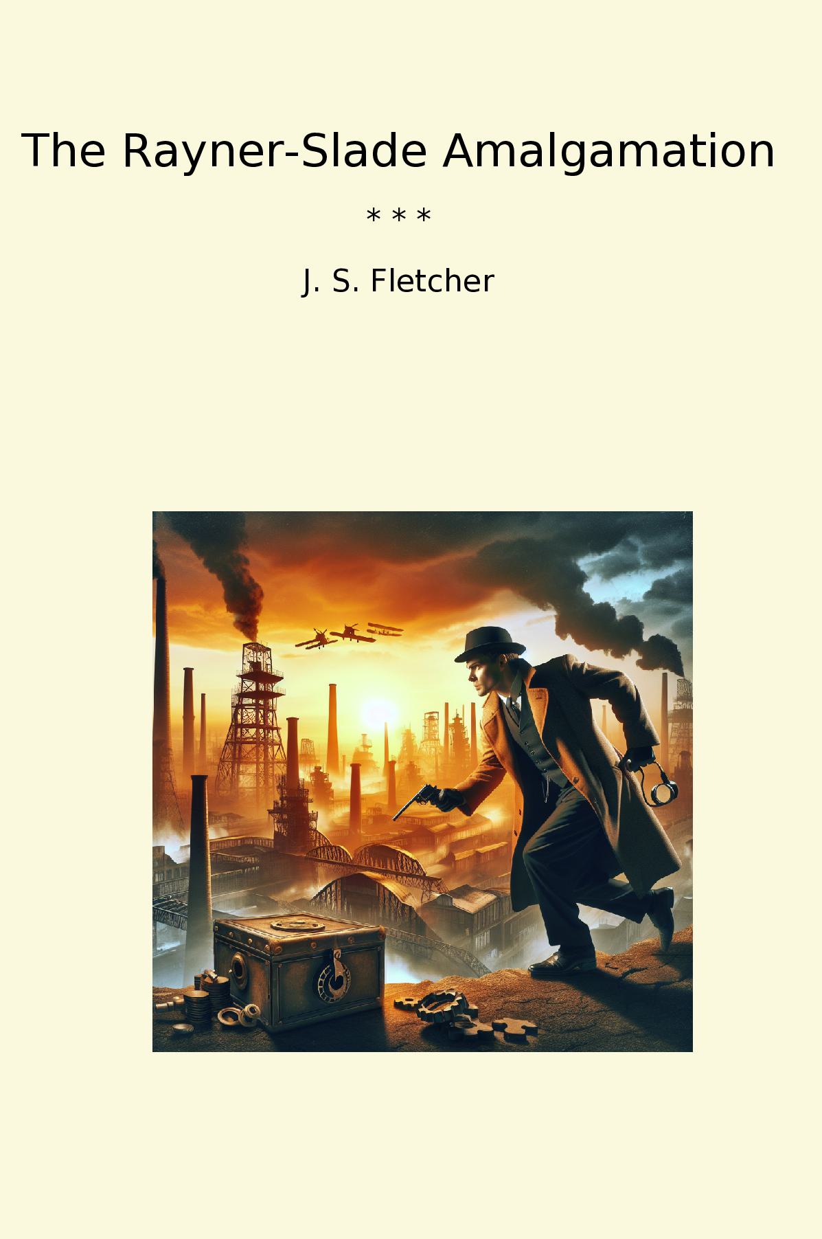 The Rayner-Slade Amalgamation