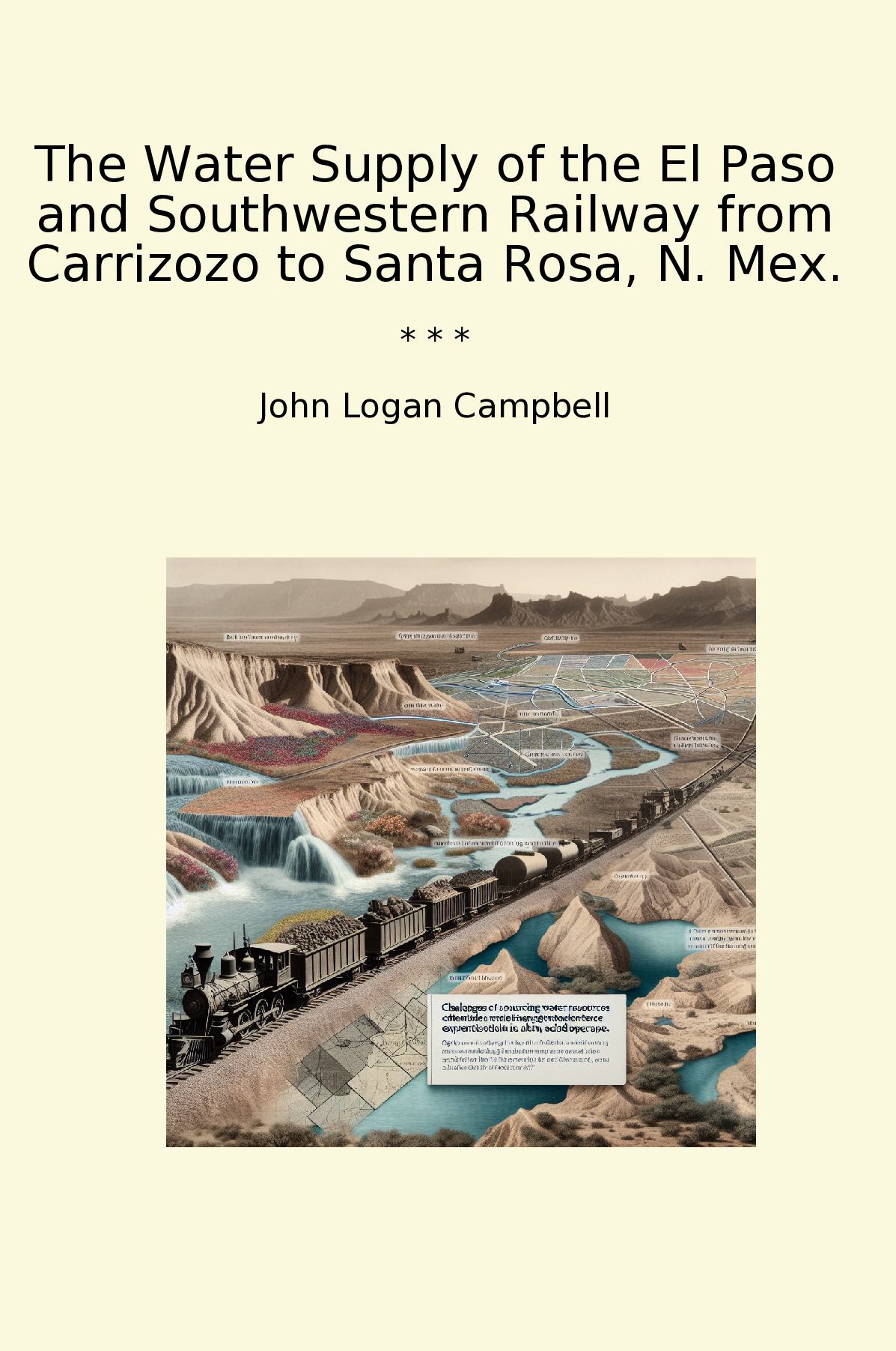 The Water Supply of the El Paso and Southwestern Railway from Carrizozo to Santa Rosa, N. Mex.