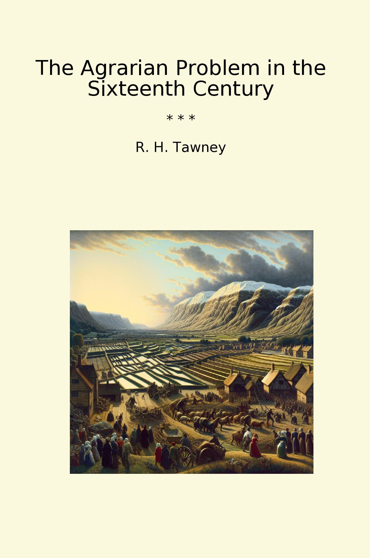 The Agrarian Problem in the Sixteenth Century