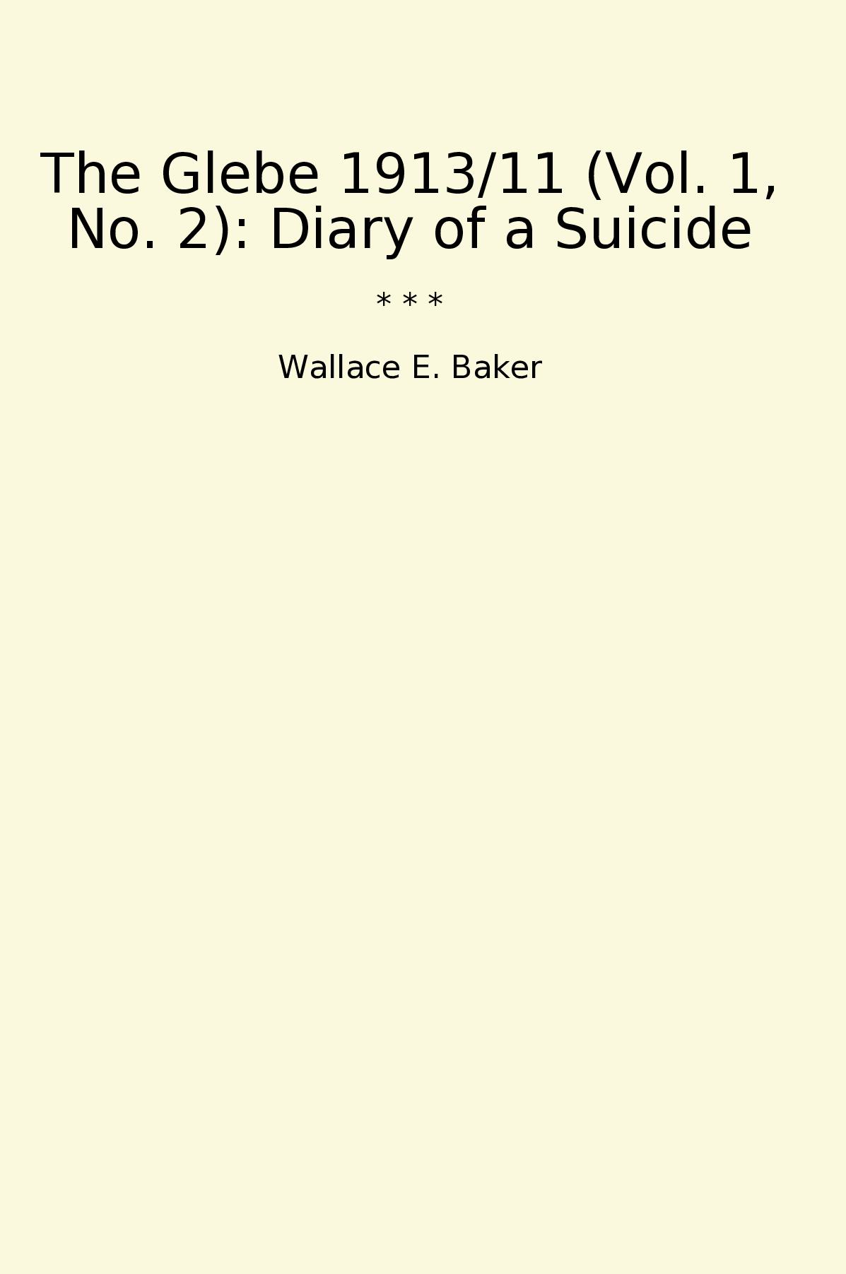 The Glebe 1913/11 (Vol. 1, No. 2): Diary of a Suicide