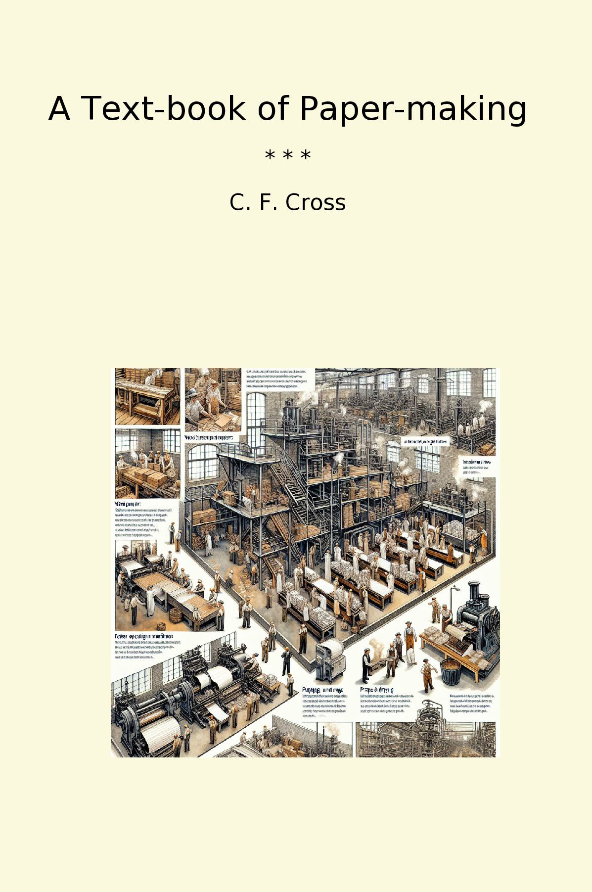 A Text-book of Paper-making