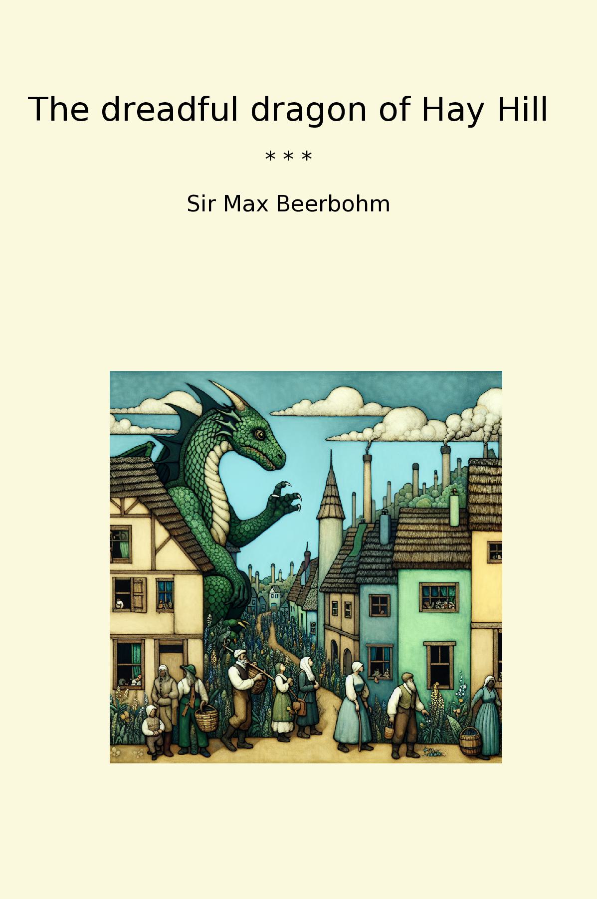 The dreadful dragon of Hay Hill