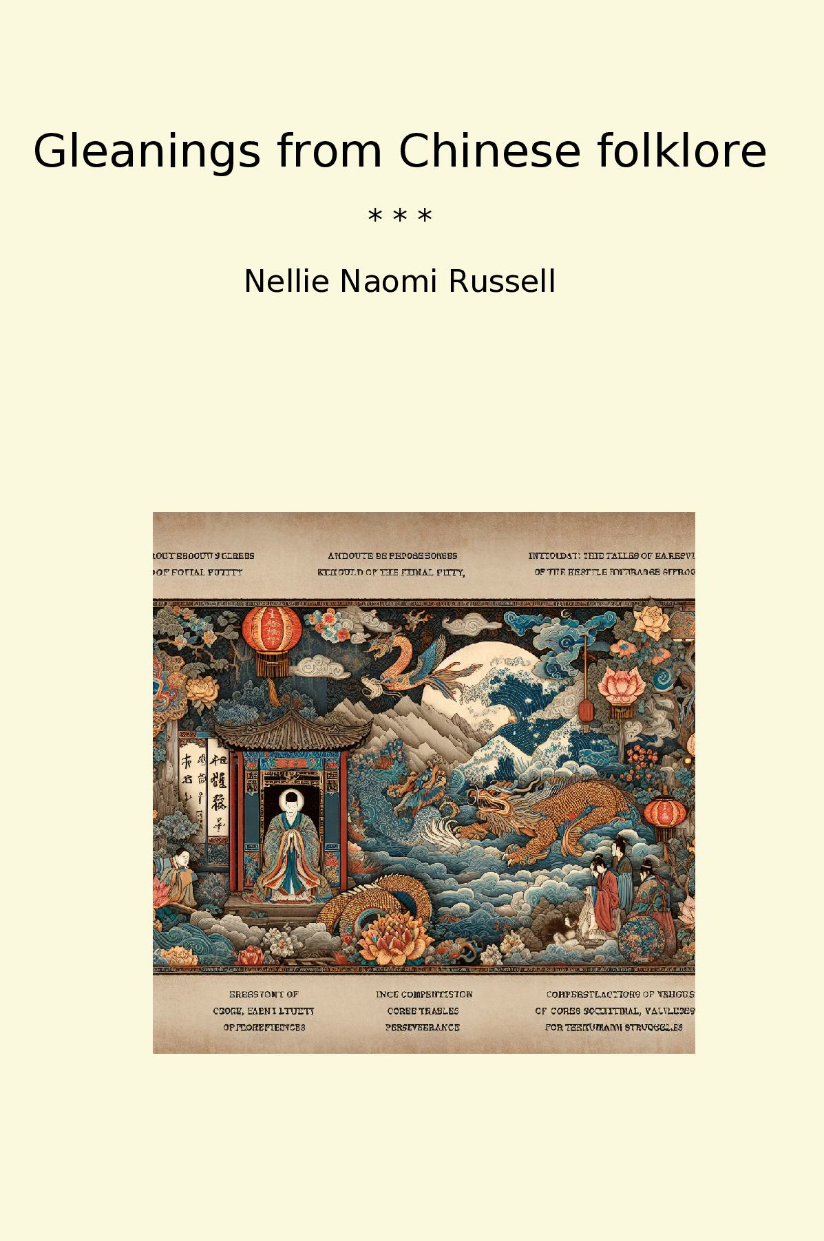 Gleanings from Chinese folklore