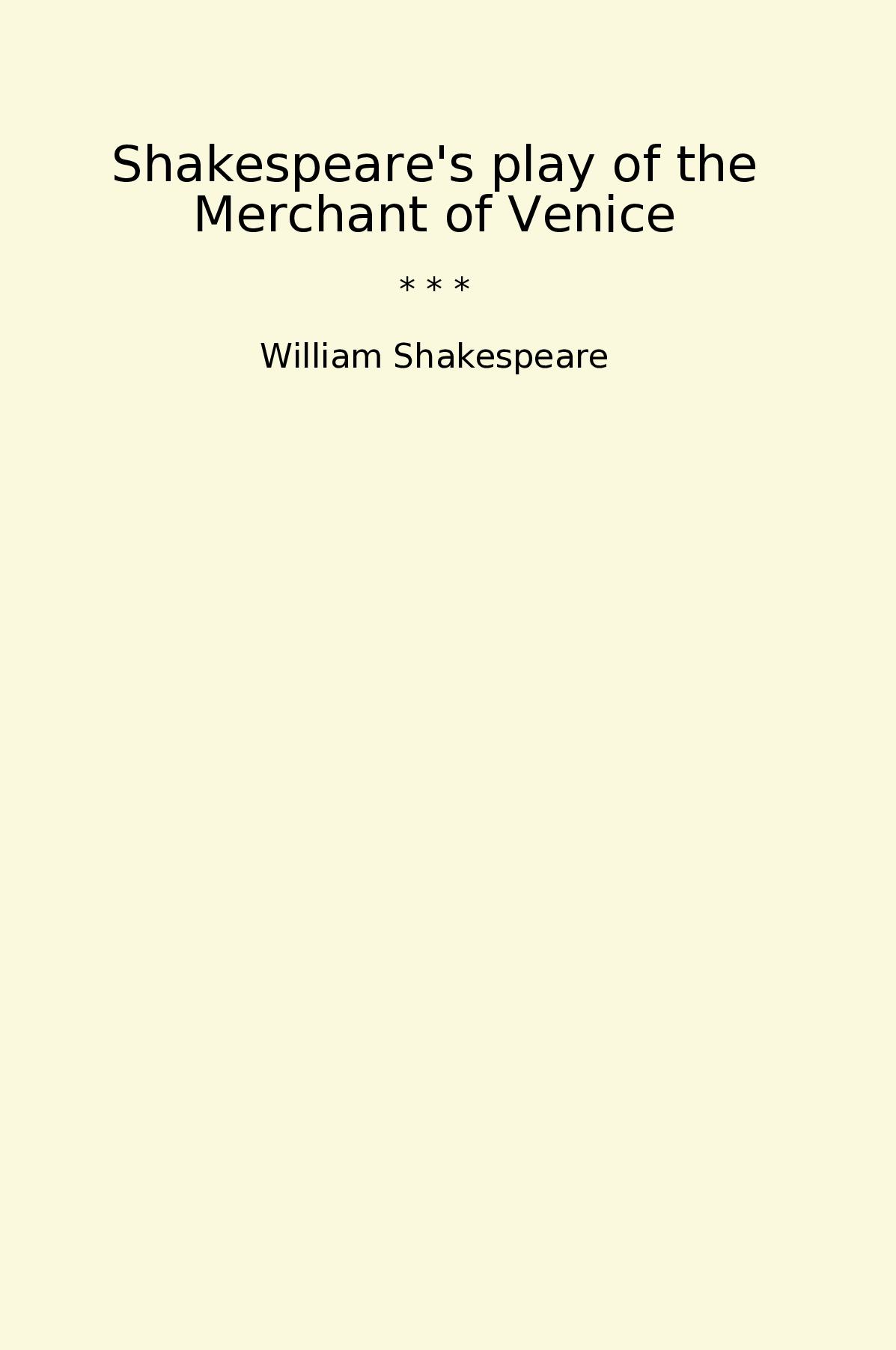 Shakespeare's play of the Merchant of Venice