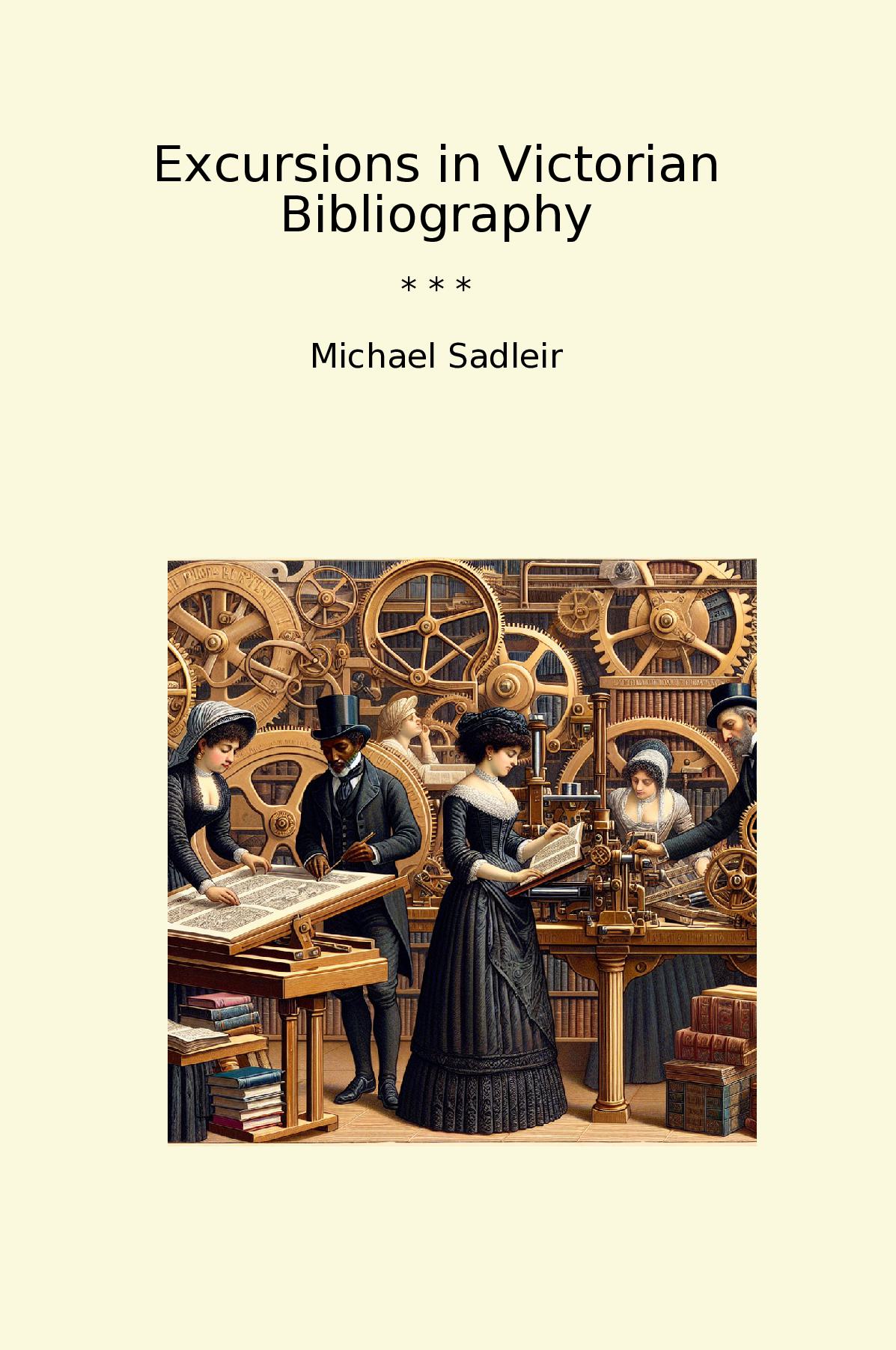Excursions in Victorian Bibliography