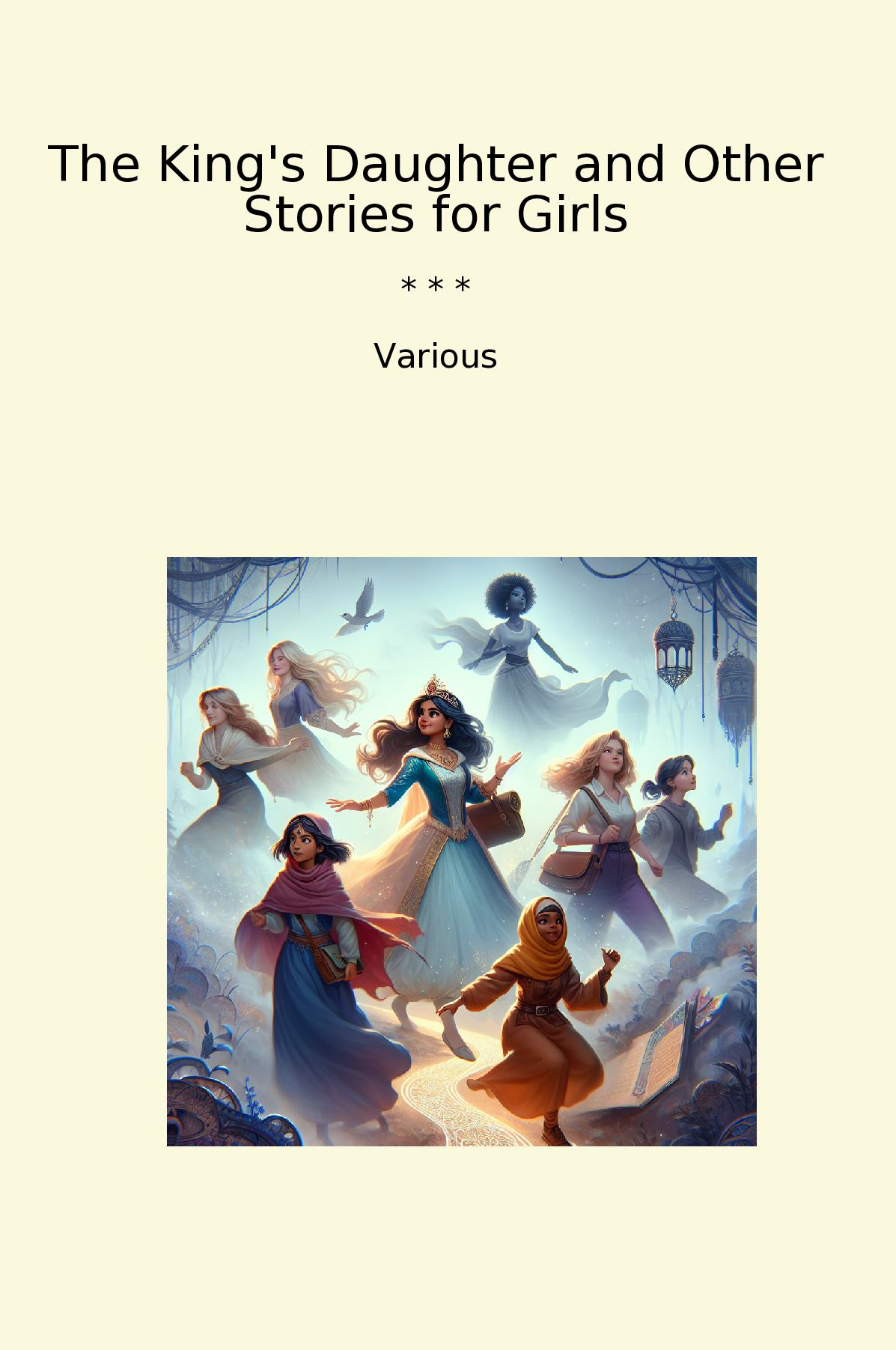The King's Daughter and Other Stories for Girls