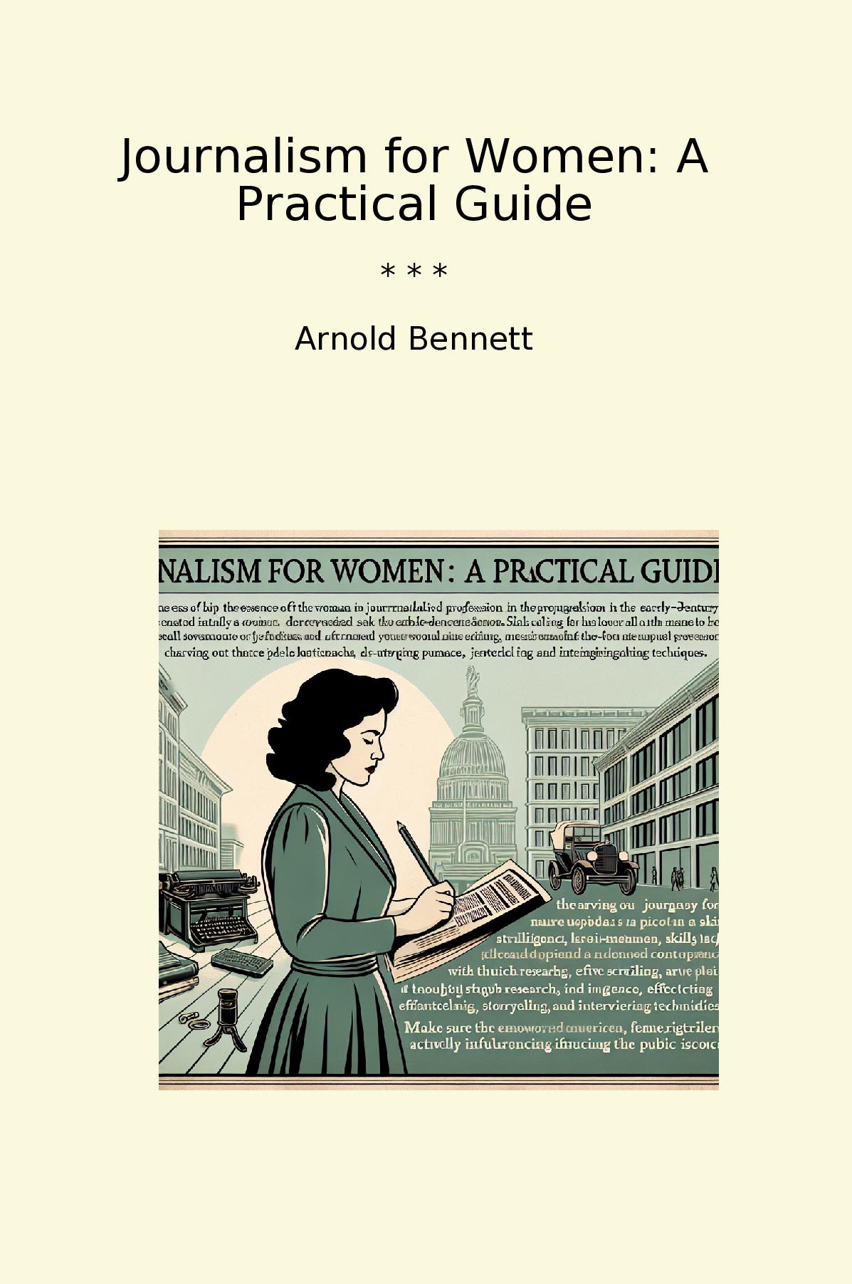 Journalism for Women: A Practical Guide