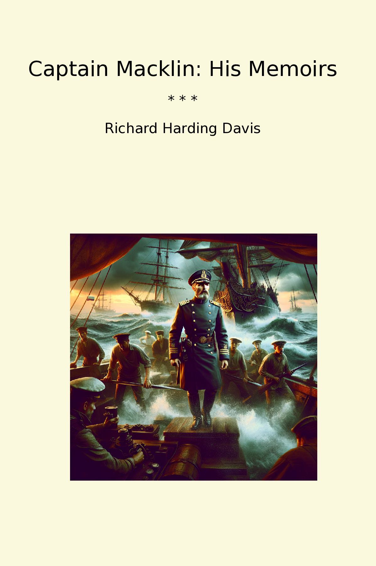 Captain Macklin: His Memoirs