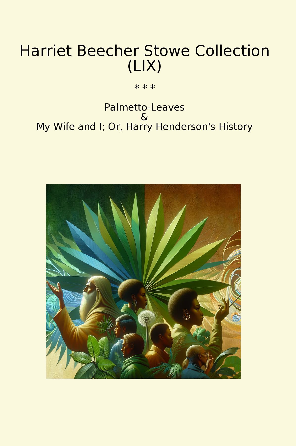 Harriet Beecher Stowe Collection (LIX)