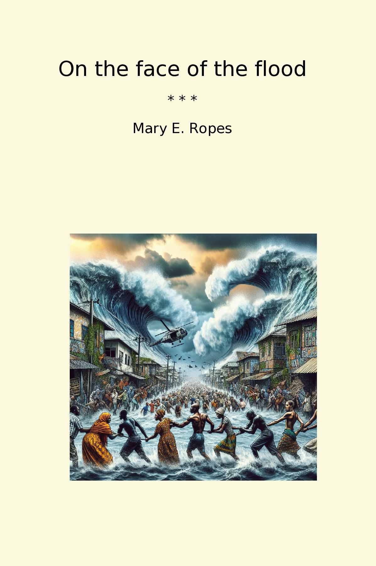 On the face of the flood