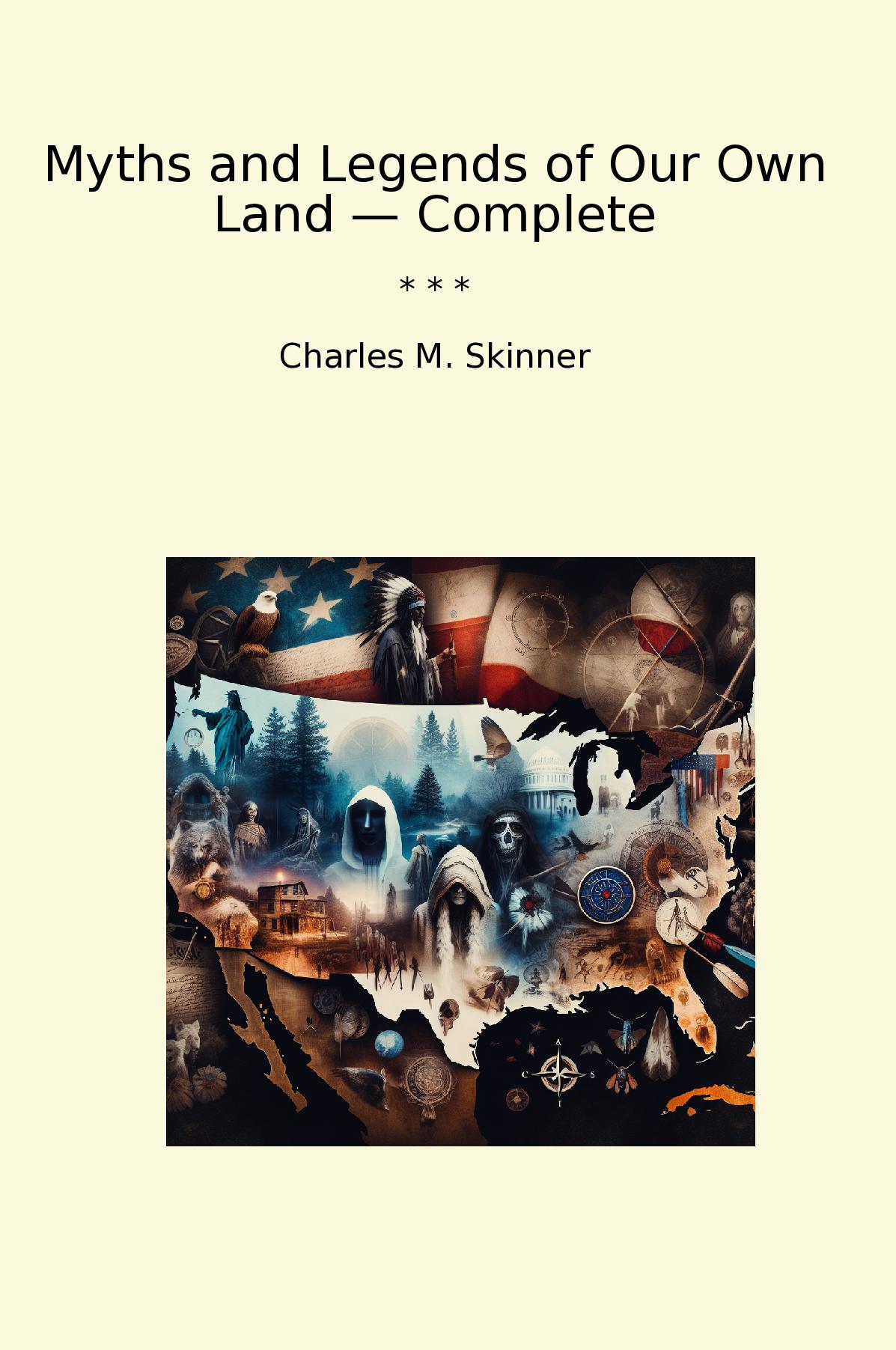Myths and Legends of Our Own Land — Complete