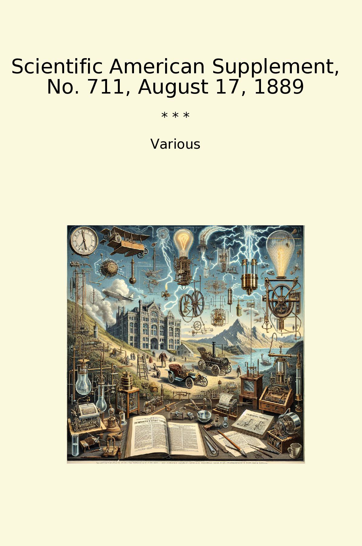 Scientific American Supplement, No. 711, August 17, 1889