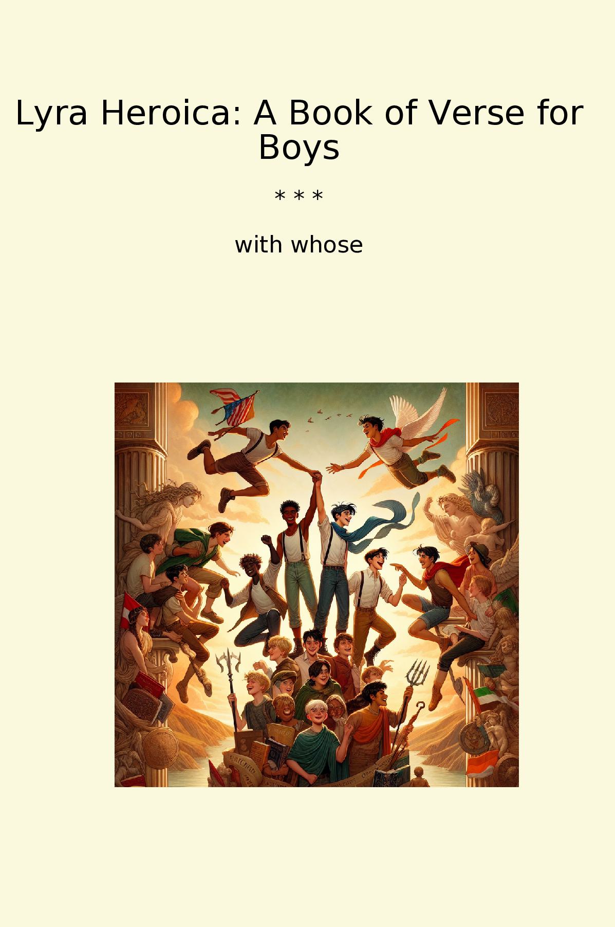Lyra Heroica: A Book of Verse for Boys