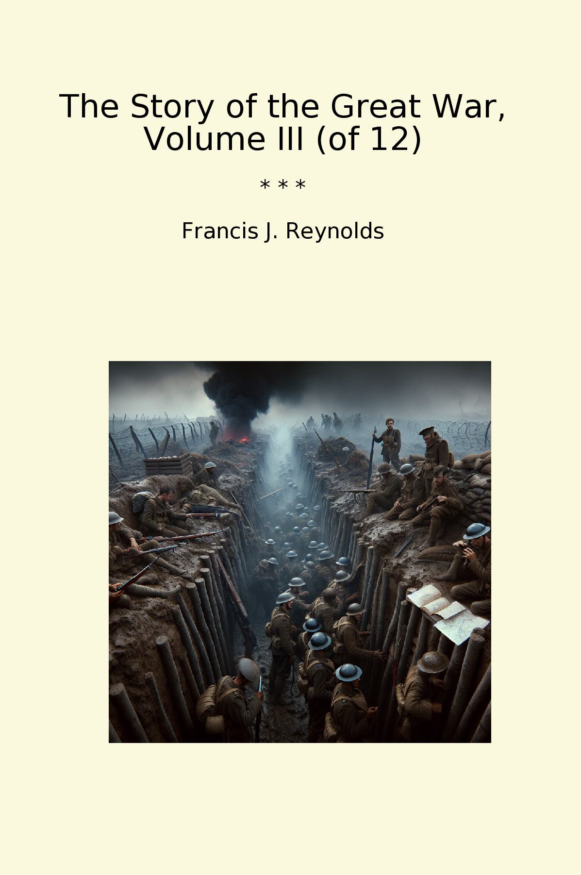 The Story of the Great War, Volume III (of 12)