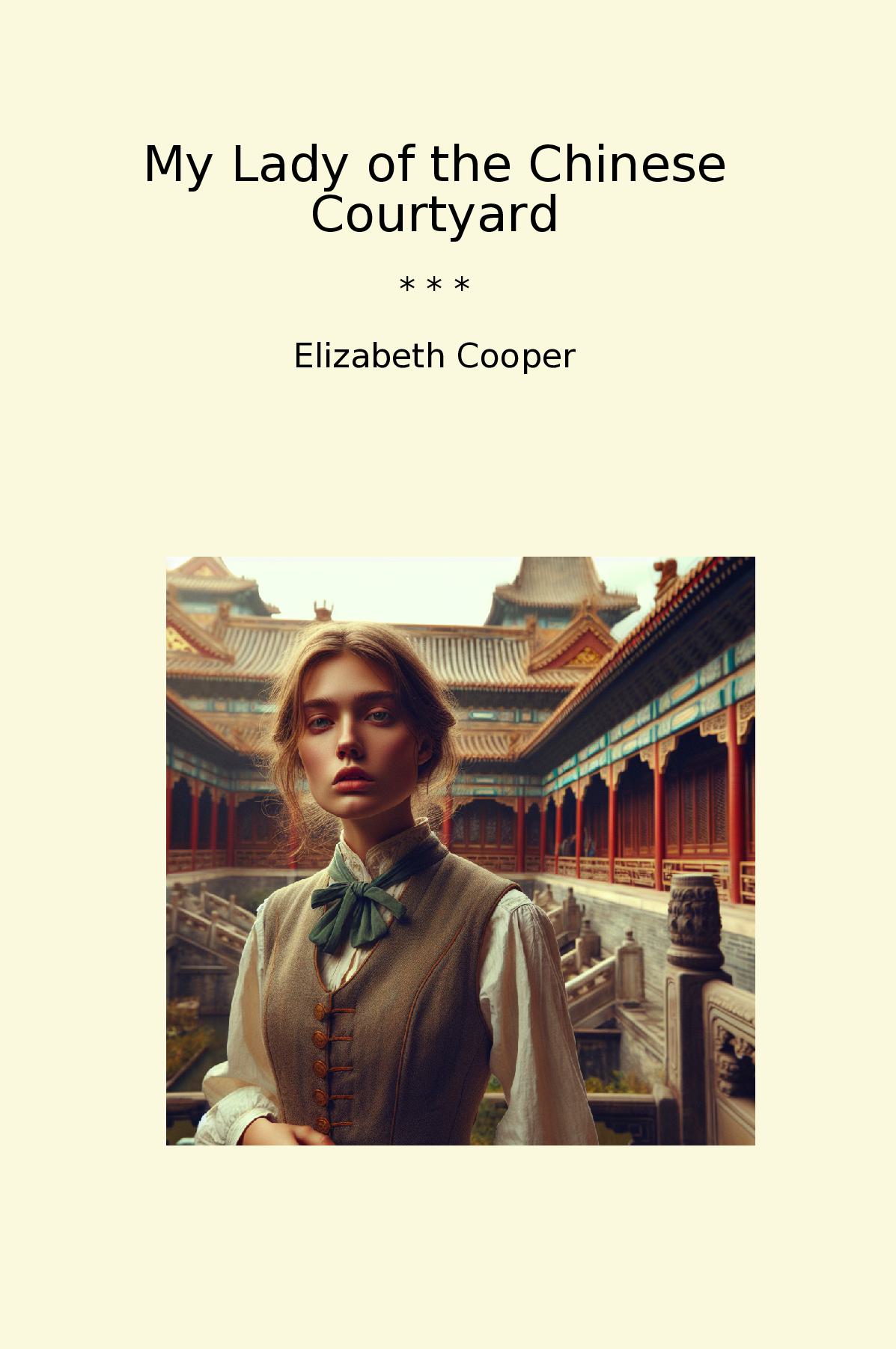My Lady of the Chinese Courtyard