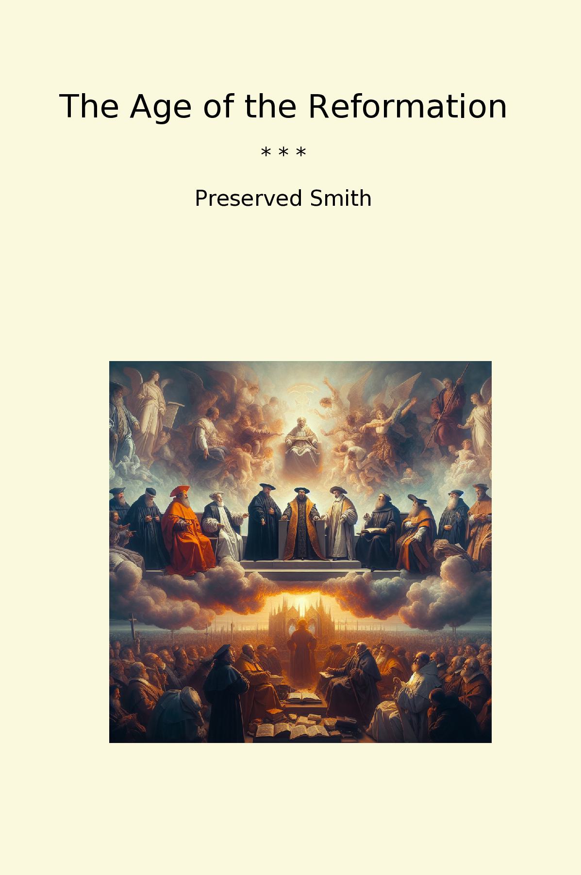 The Age of the Reformation
