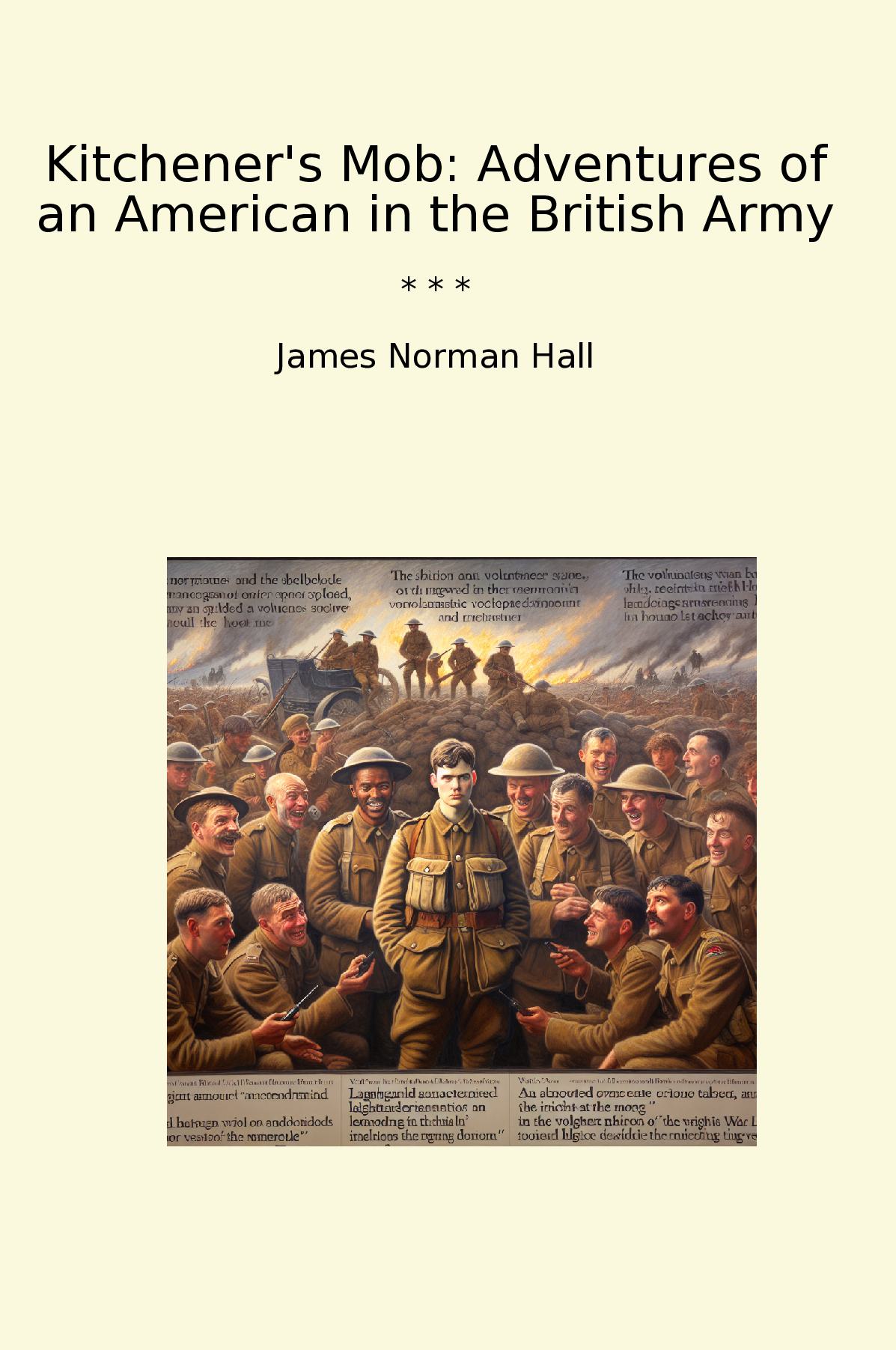 Kitchener's Mob: Adventures of an American in the British Army