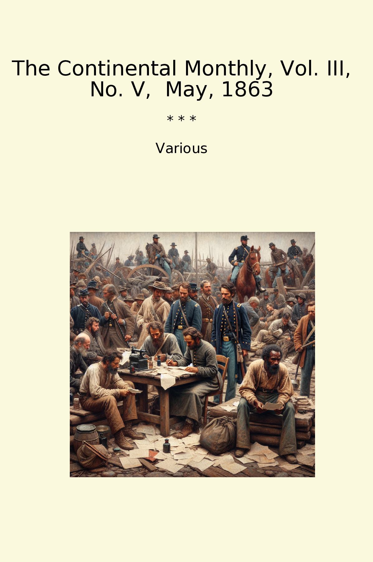 The Continental Monthly, Vol. III, No. V,  May, 1863