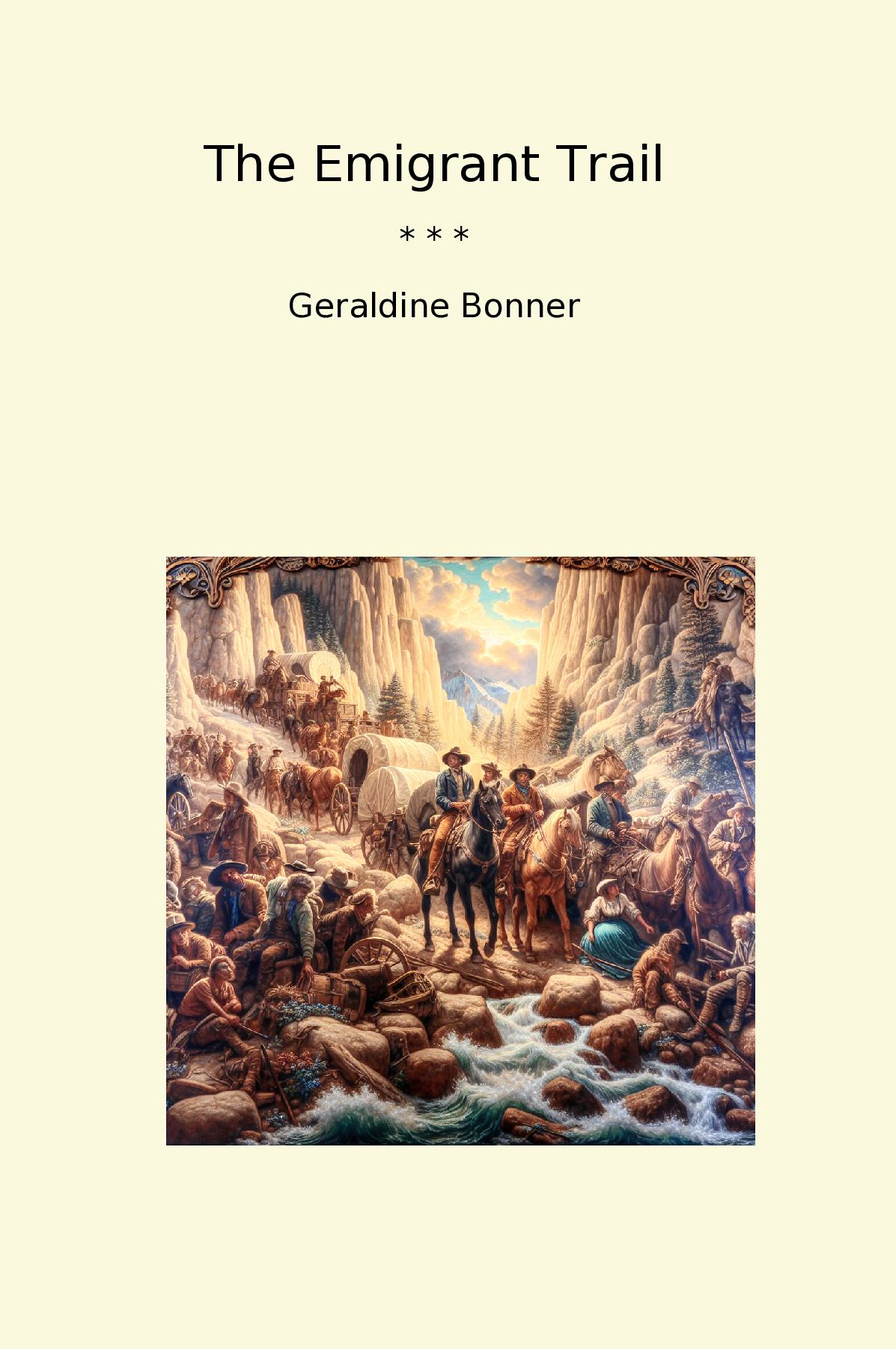 The Emigrant Trail