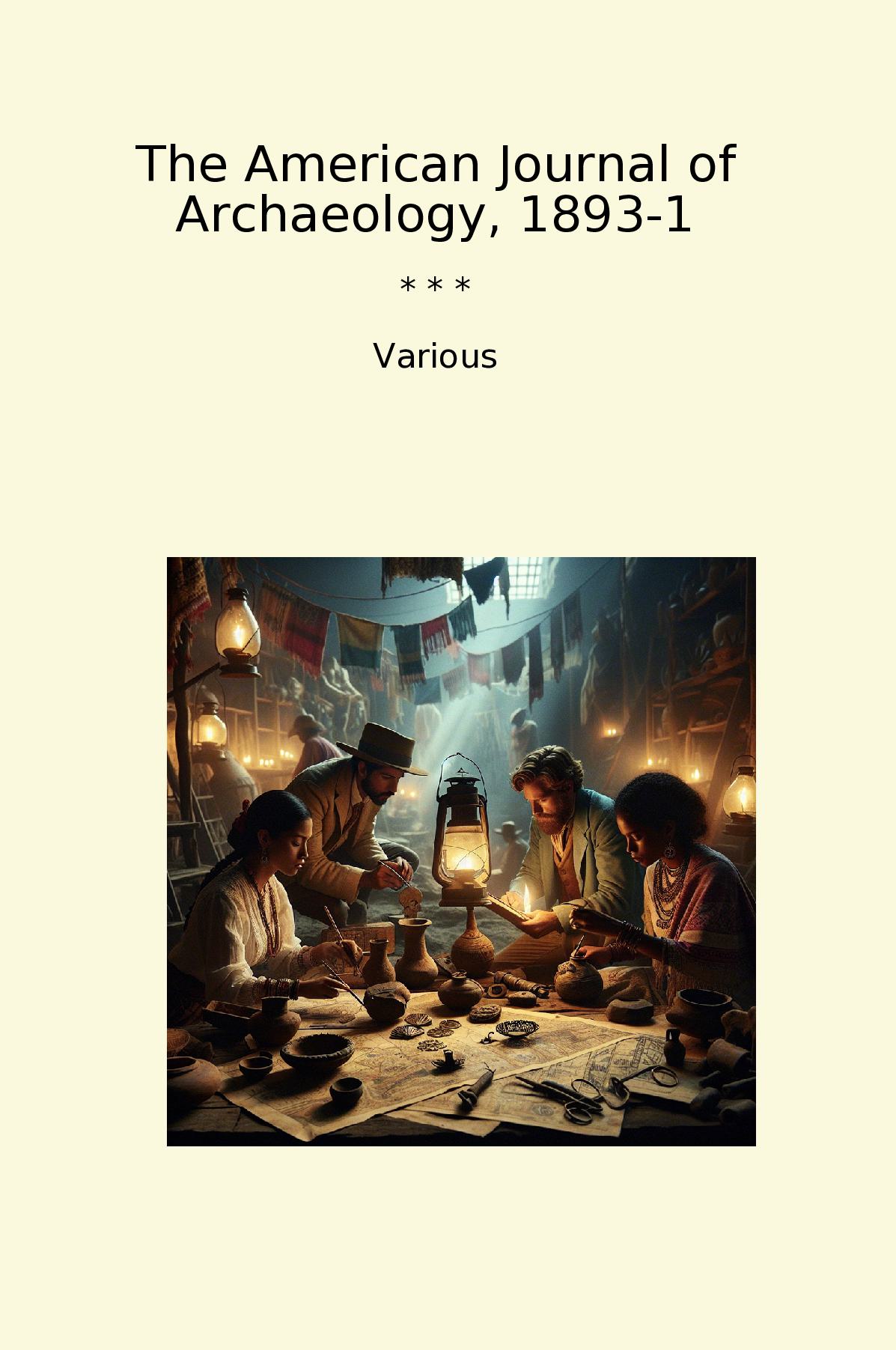 The American Journal of Archaeology, 1893-1