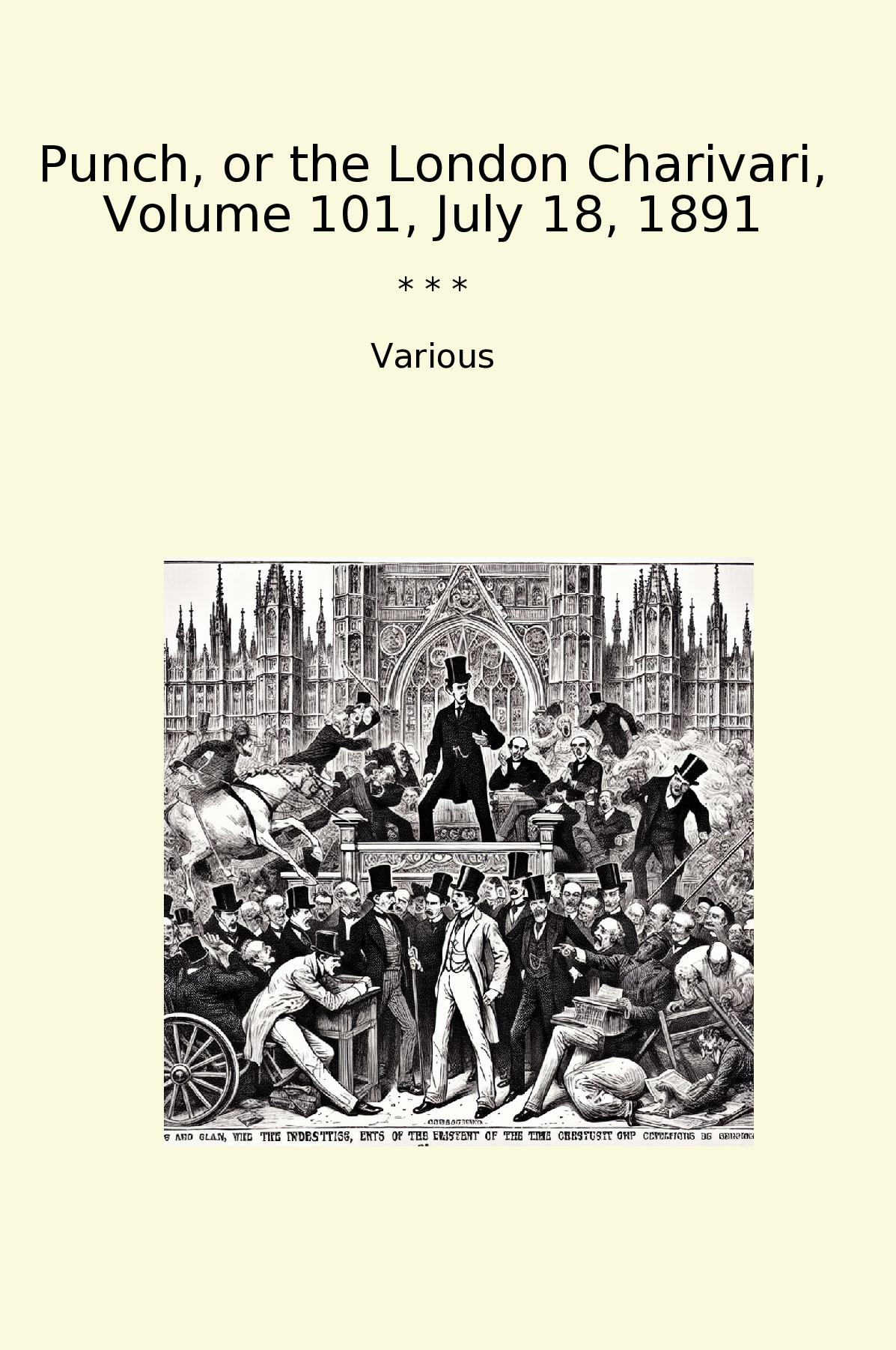 Punch, or the London Charivari, Volume 101, July 18, 1891