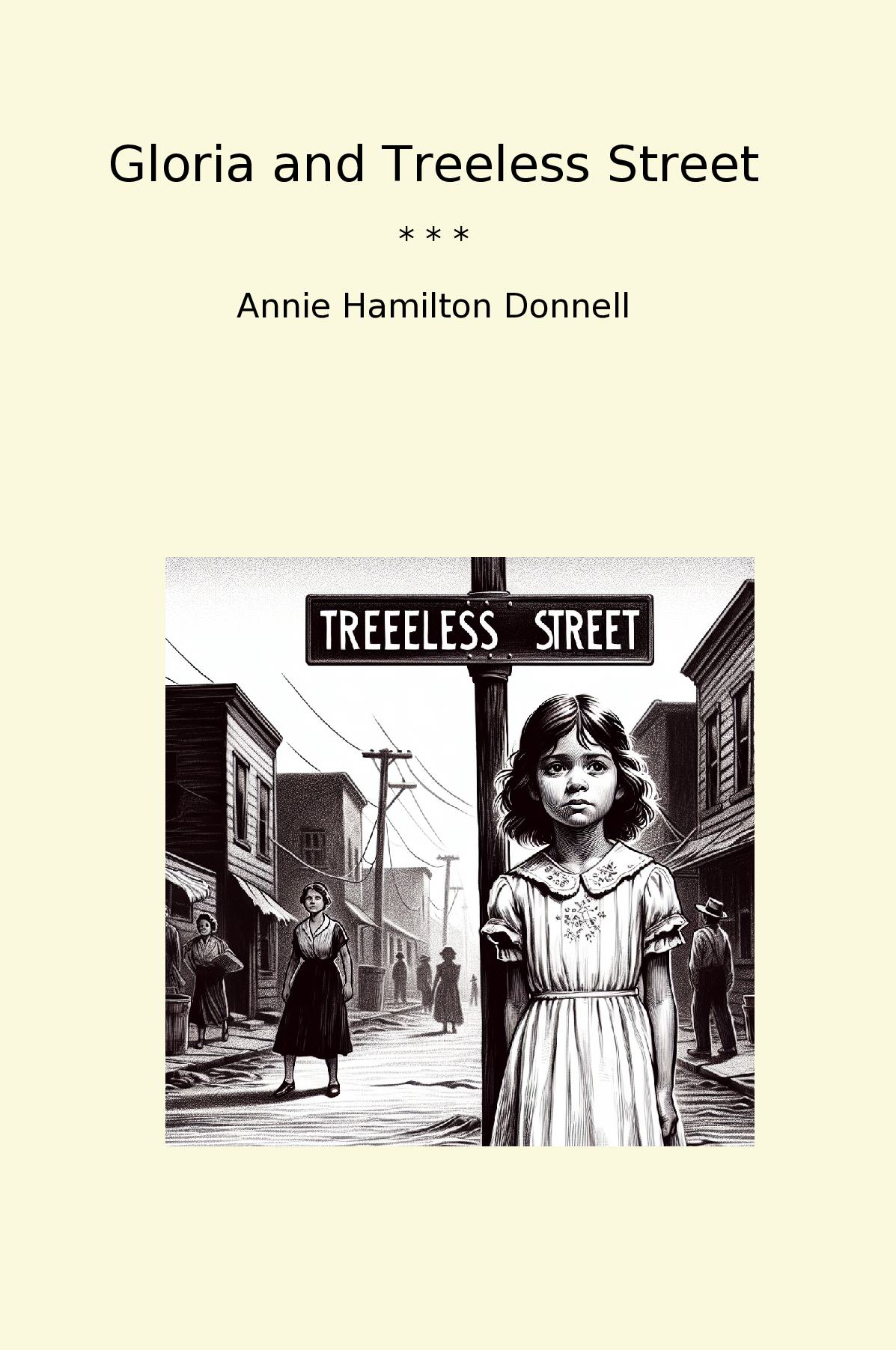 Gloria and Treeless Street