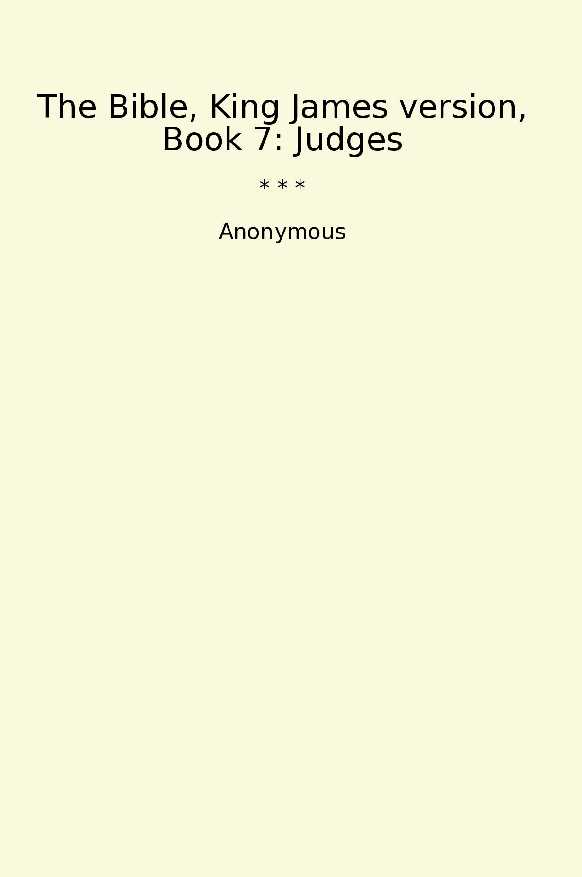 The Bible, King James version, Book 7: Judges