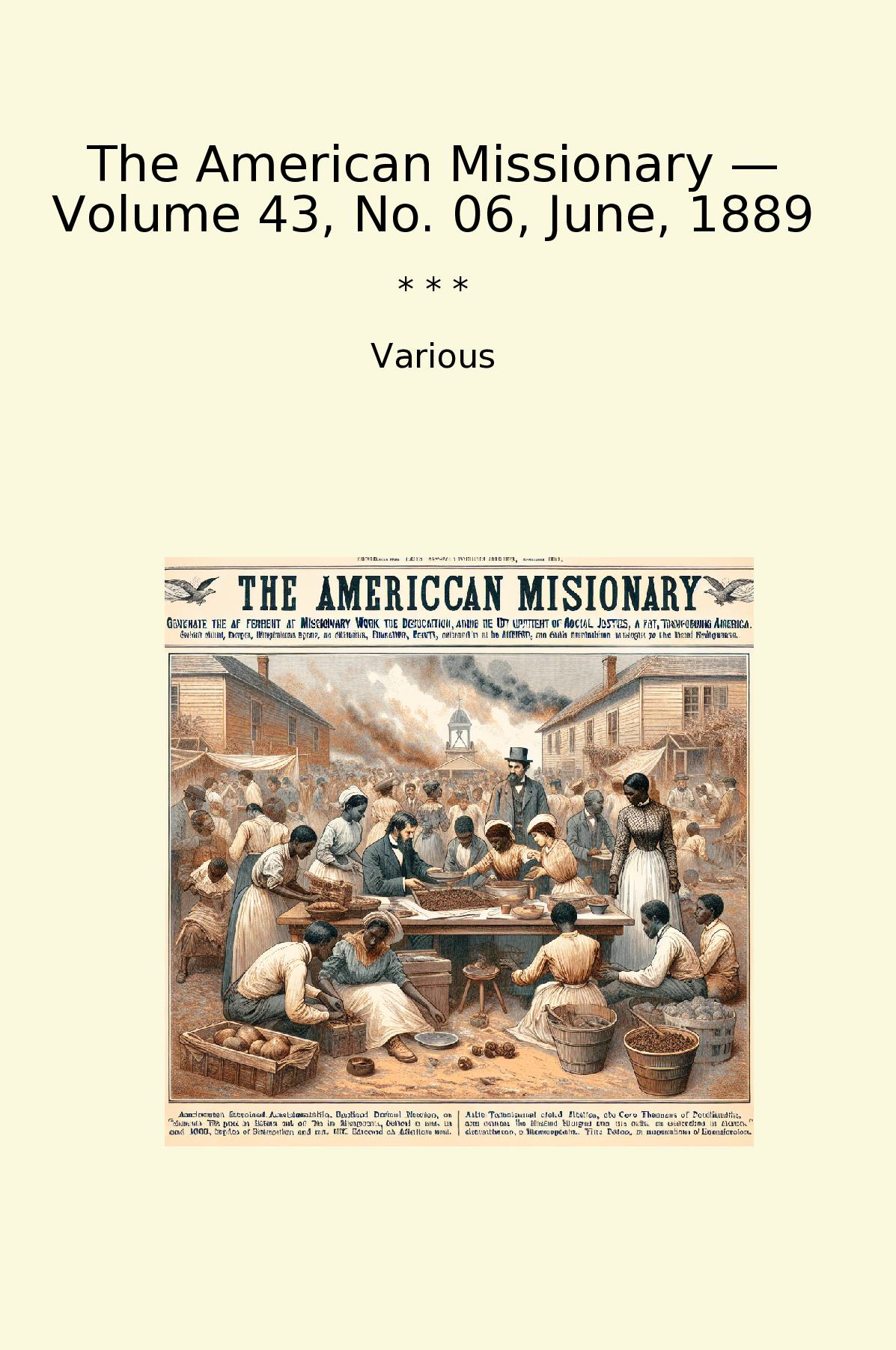 The American Missionary — Volume 43, No. 06, June, 1889