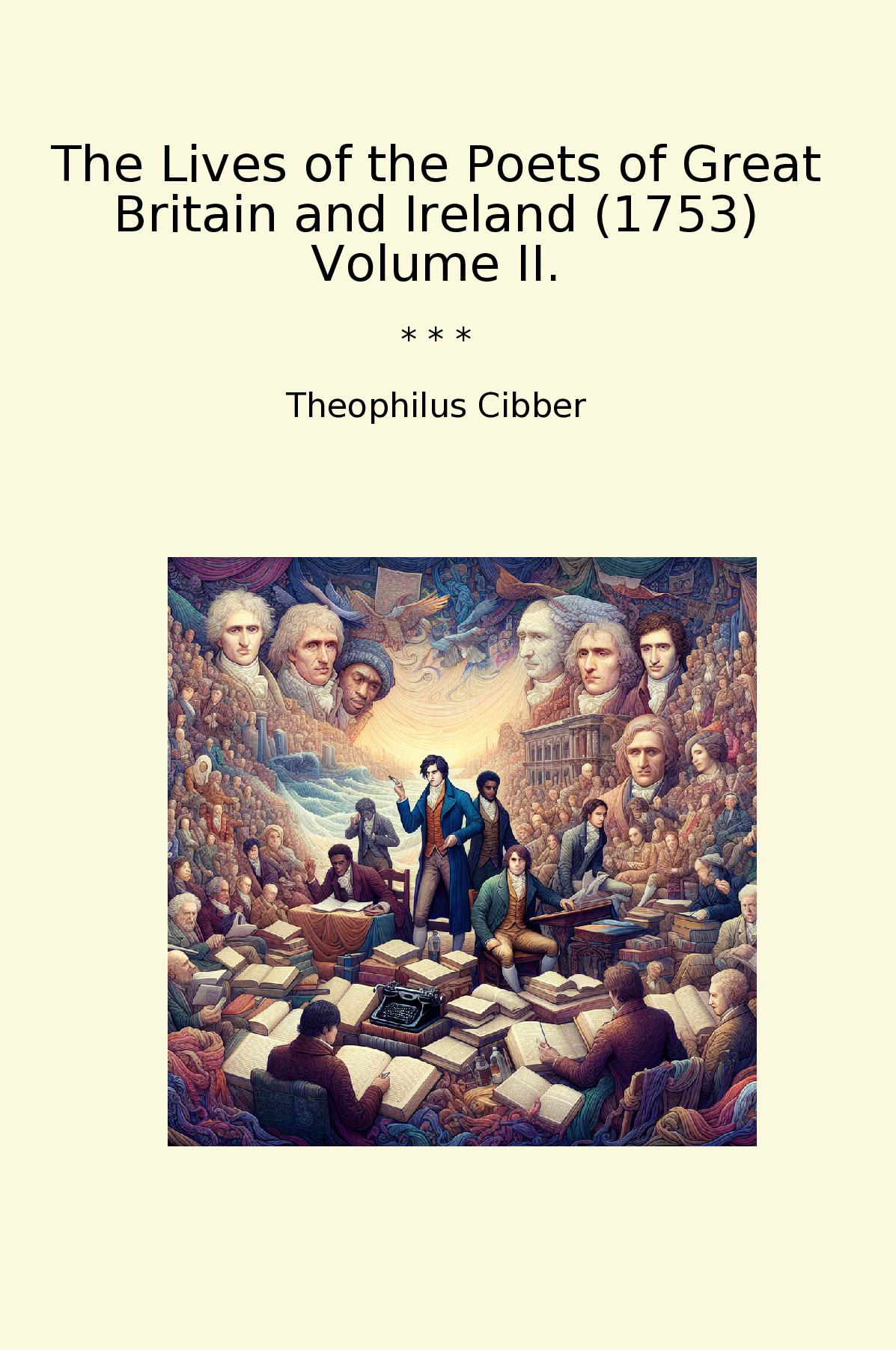 The Lives of the Poets of Great Britain and Ireland (1753) Volume II.
